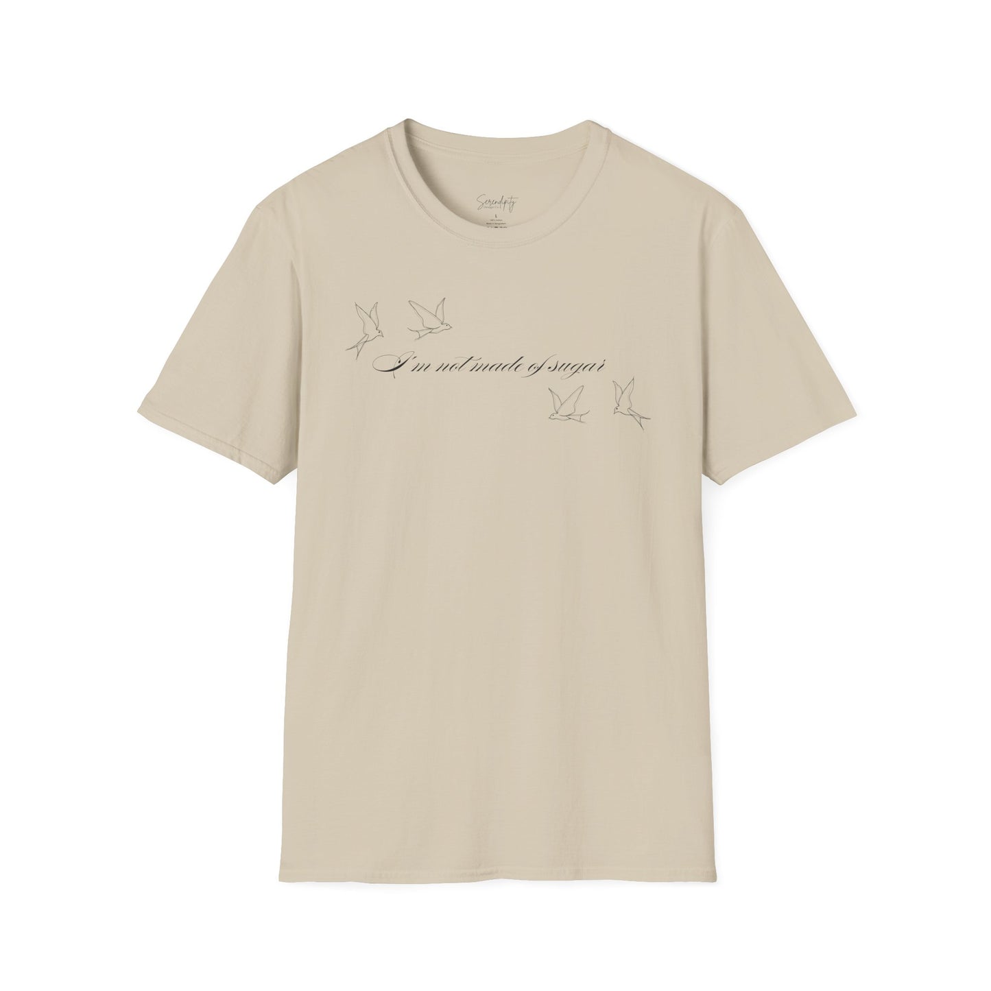 I'm Not Made of Sugar Soft Style Tee