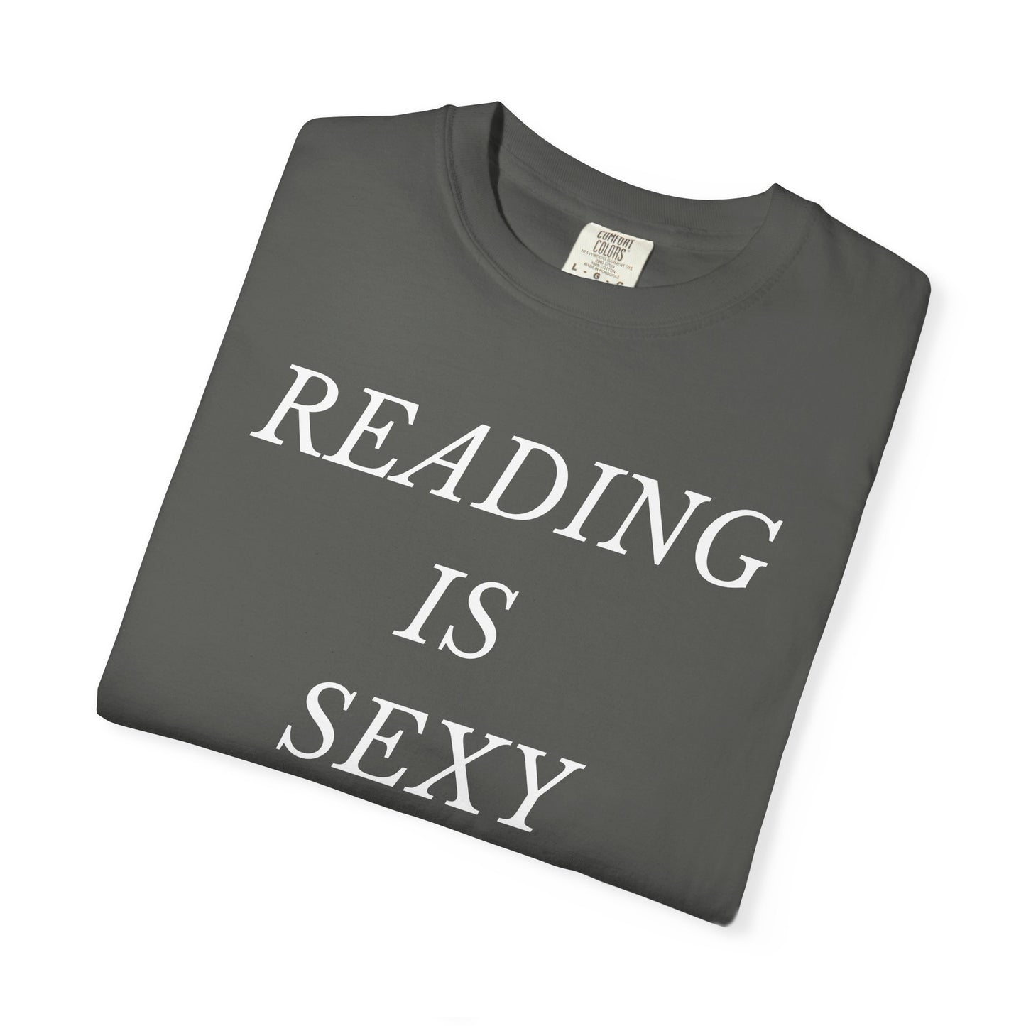 Reading is Sexy Comfort Colors Tee