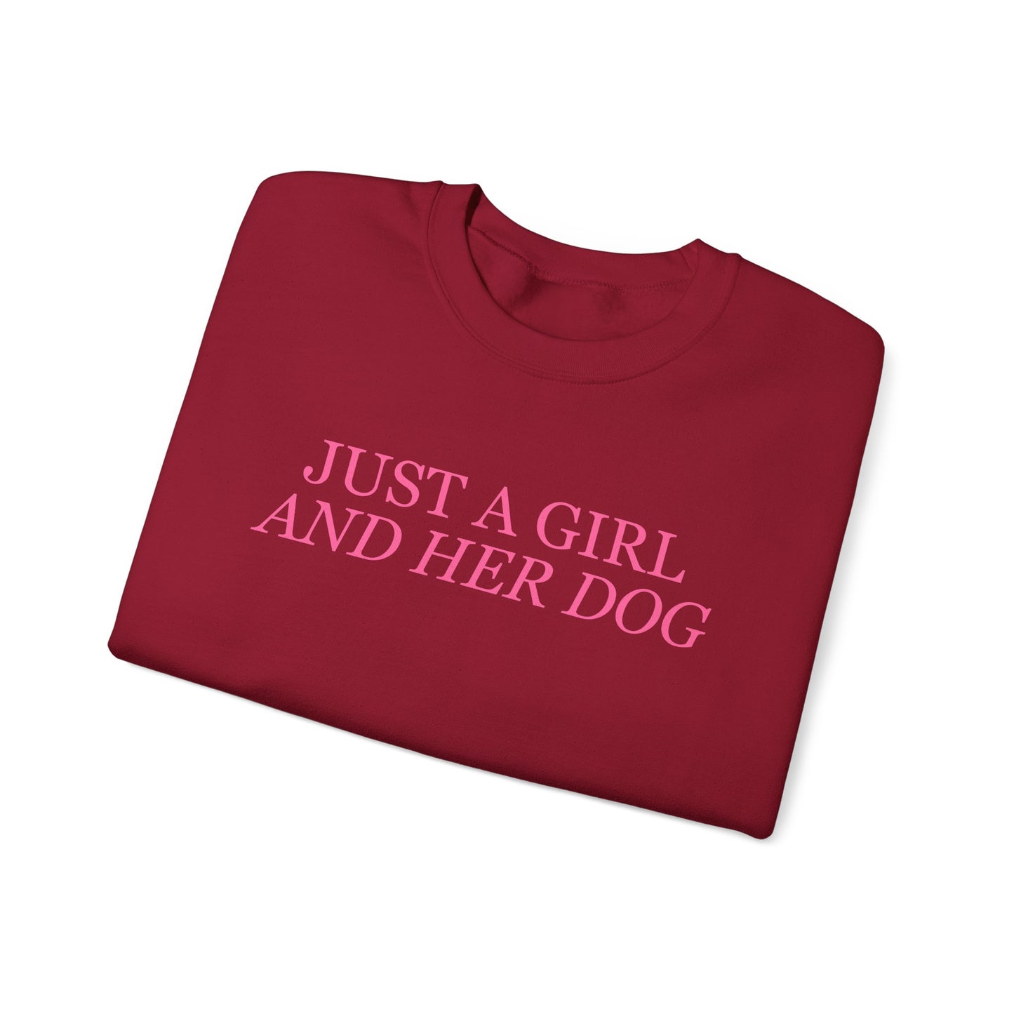 Just a Girl and Her Dog Crewneck Sweatshirt