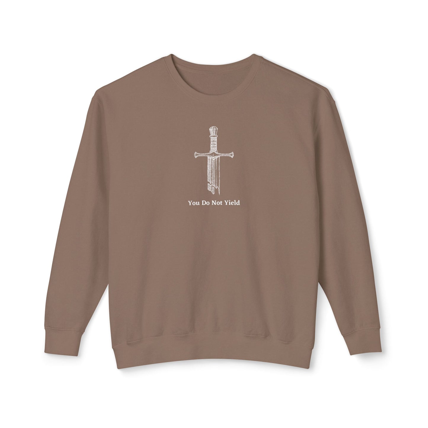 You Do Not Yield Comfort Colors Sweatshirt