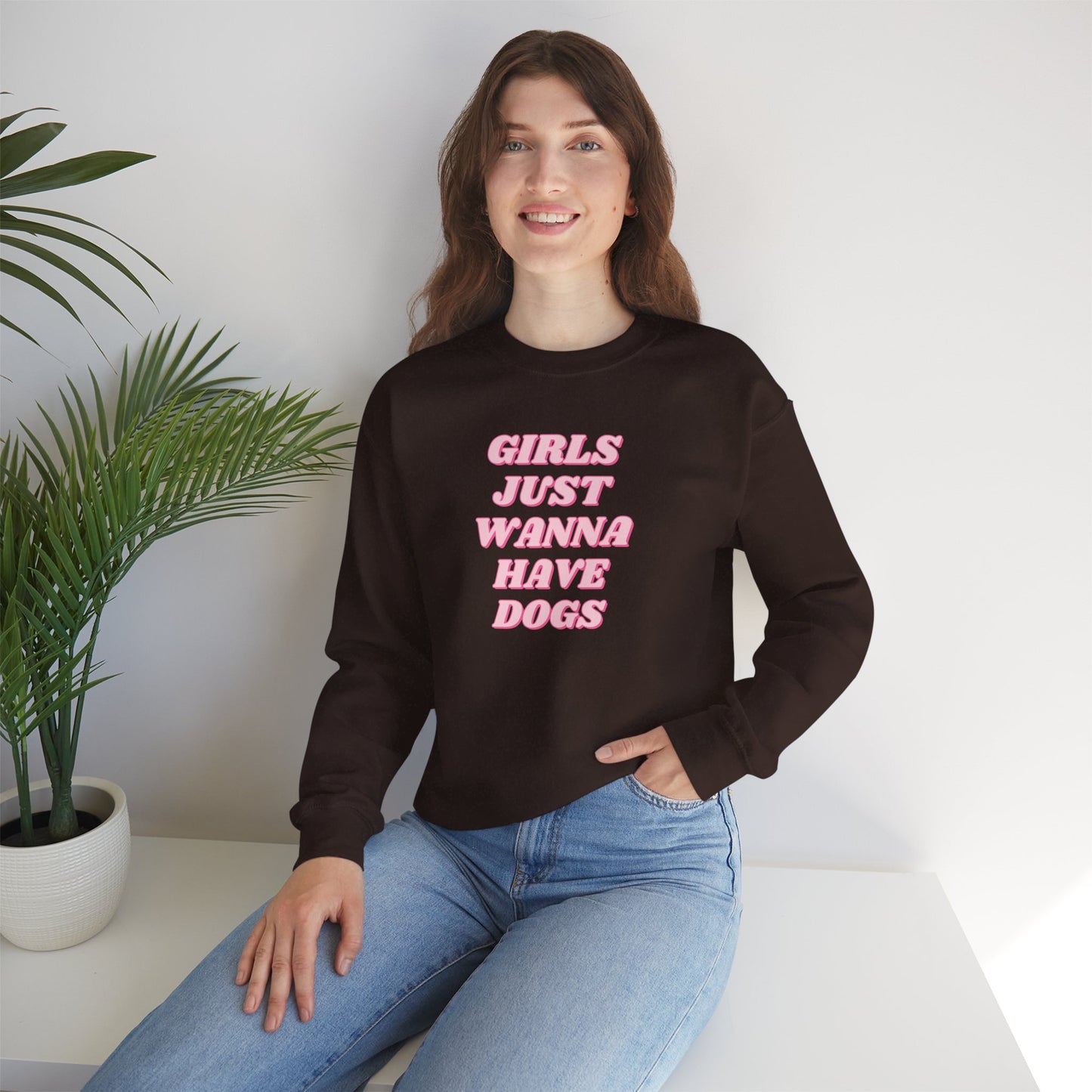 Girls Just Wanna Have Dogs Crewneck Sweatshirt