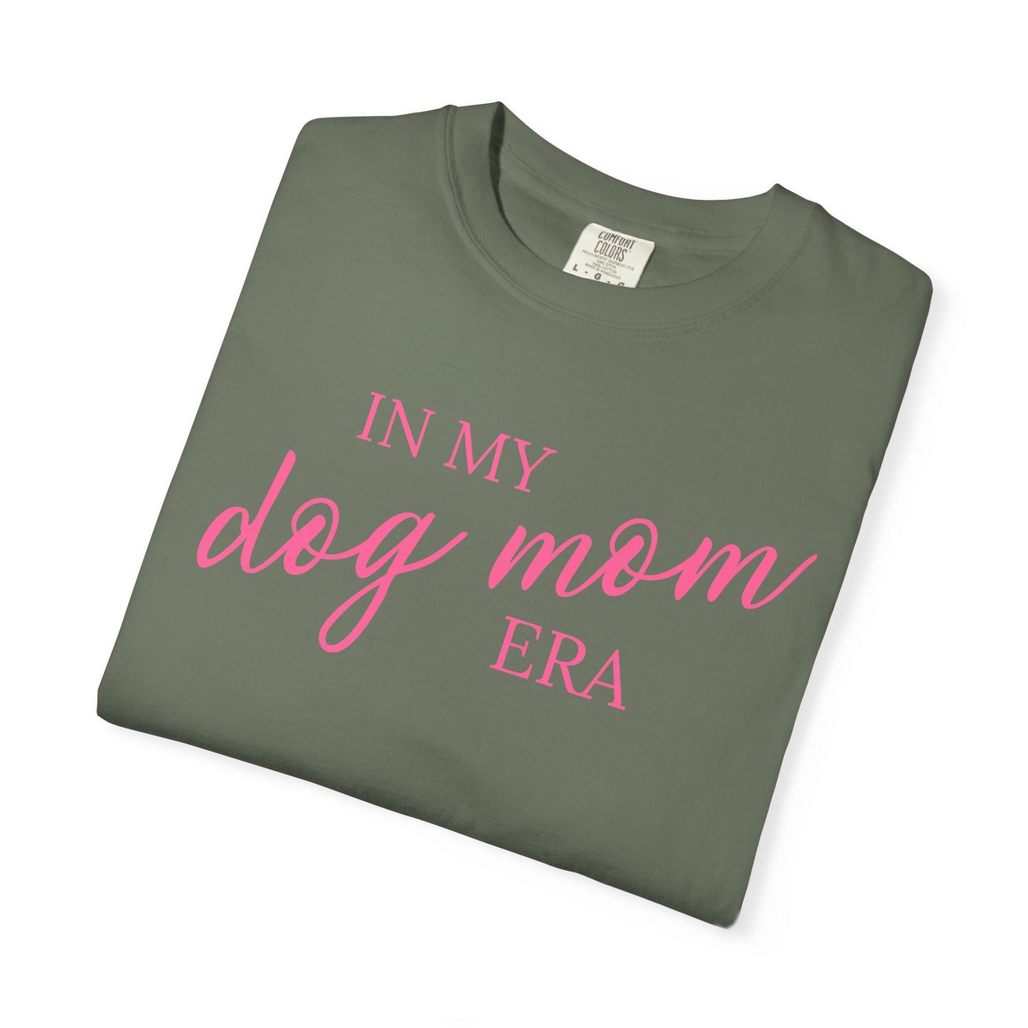 In My Dog Mom Era Comfort Colors Tee