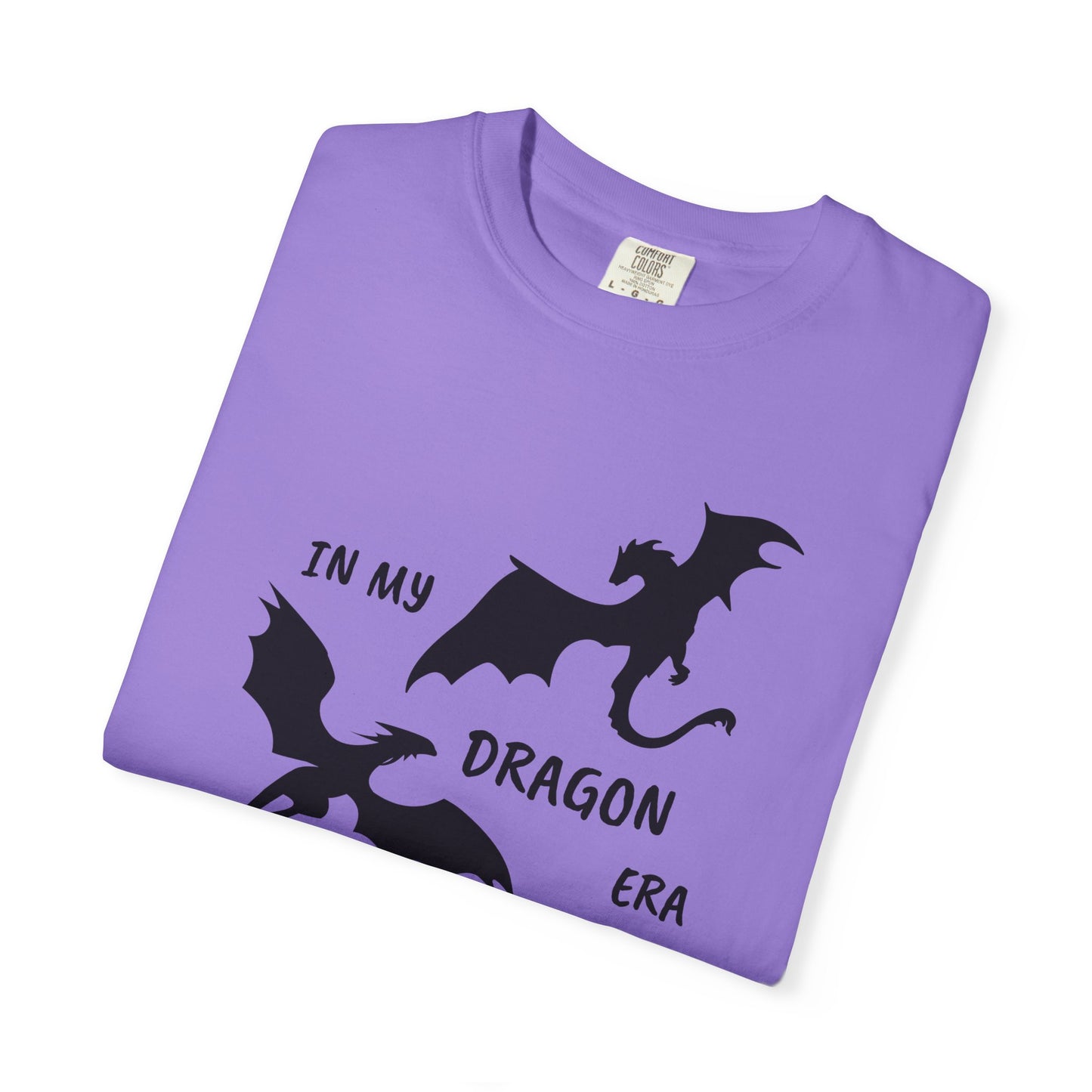 In My Dragon Era Comfort Colors Tee