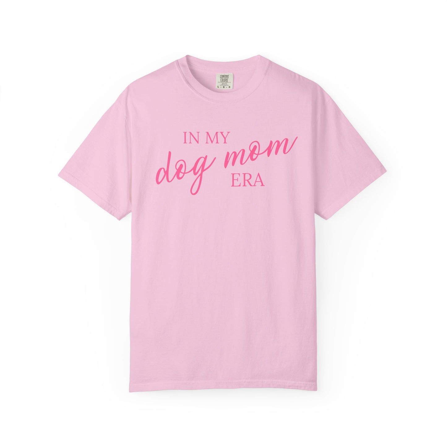 In My Dog Mom Era Comfort Colors Tee