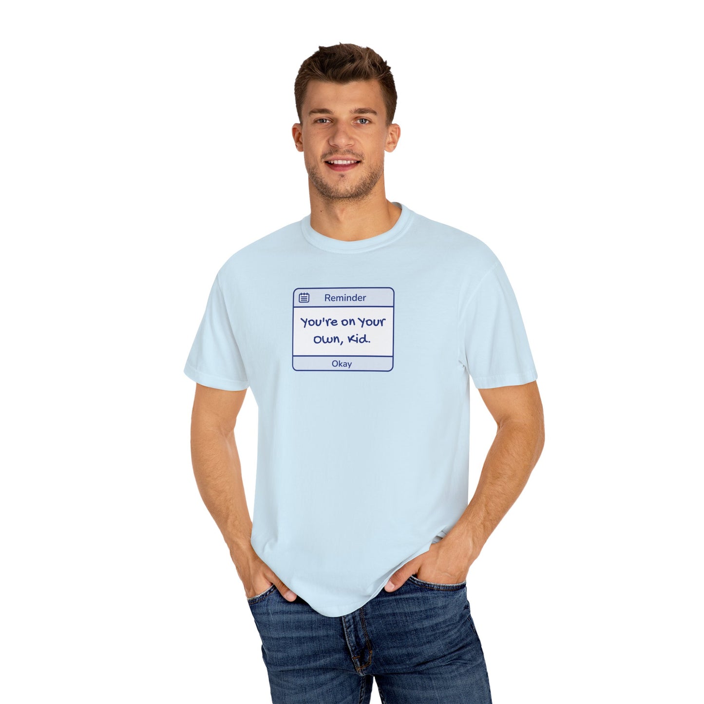 You're On Your Own Kid Comfort Colors Tee
