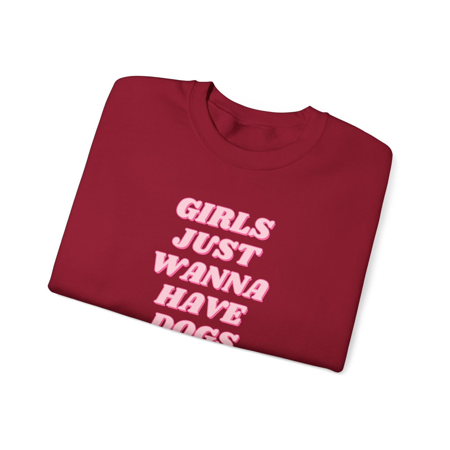 Girls Just Wanna Have Dogs Crewneck Sweatshirt