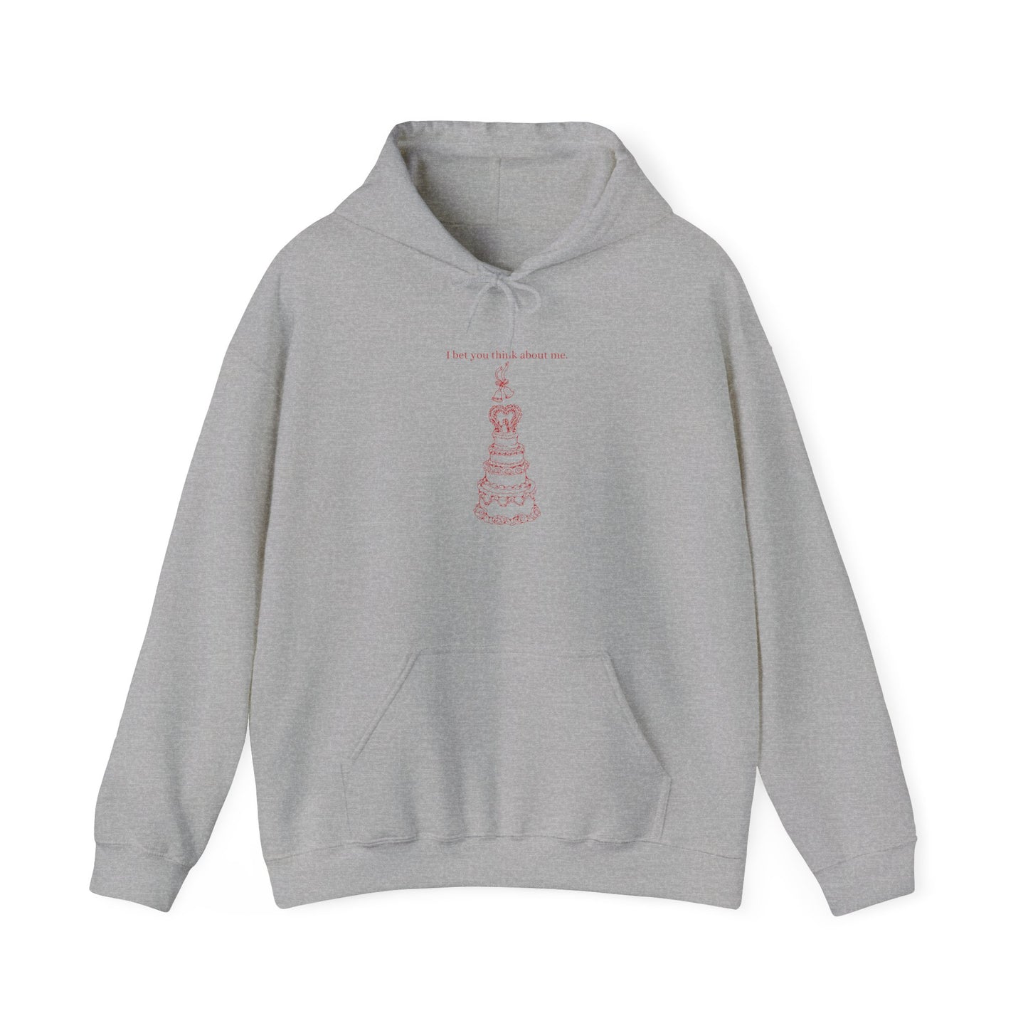 I Bet You Think About Me Unisex Hoodie