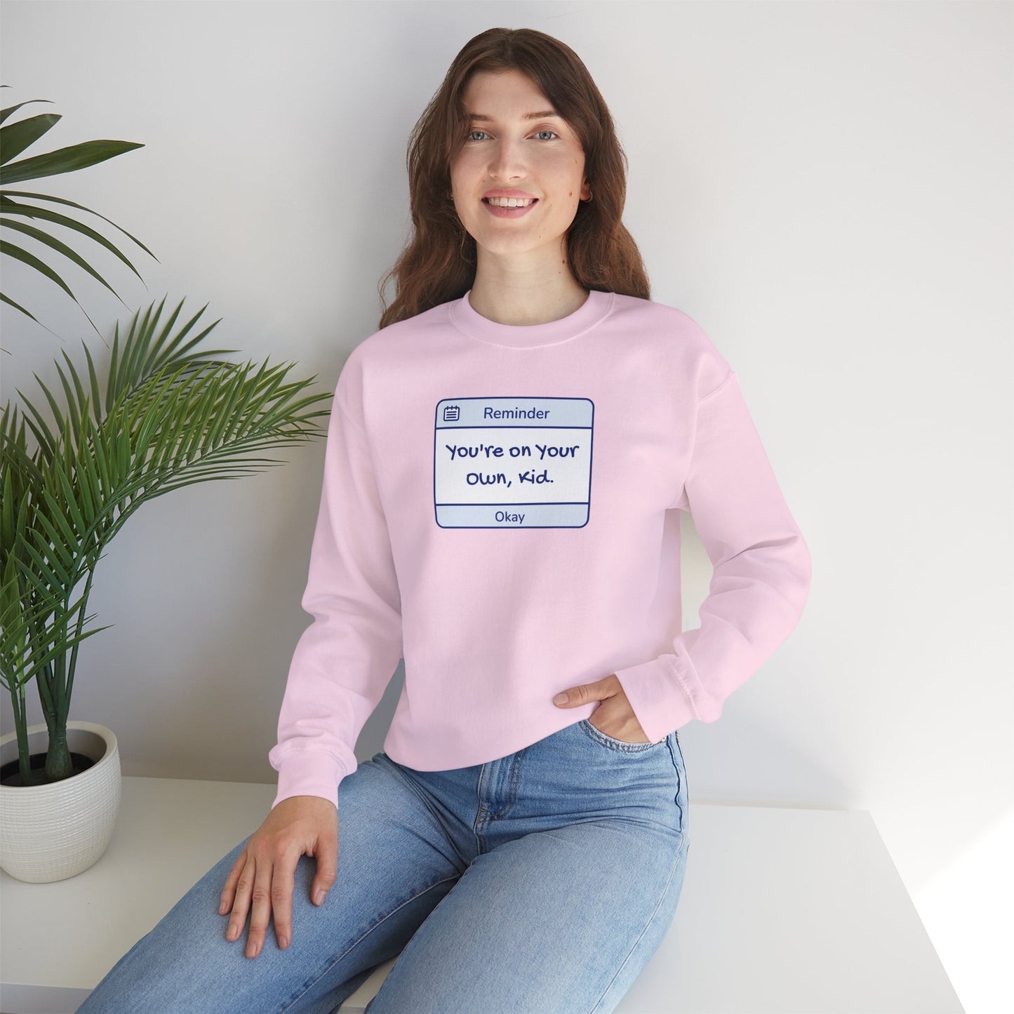 You're On Your Own Kid Crewneck Sweatshirt