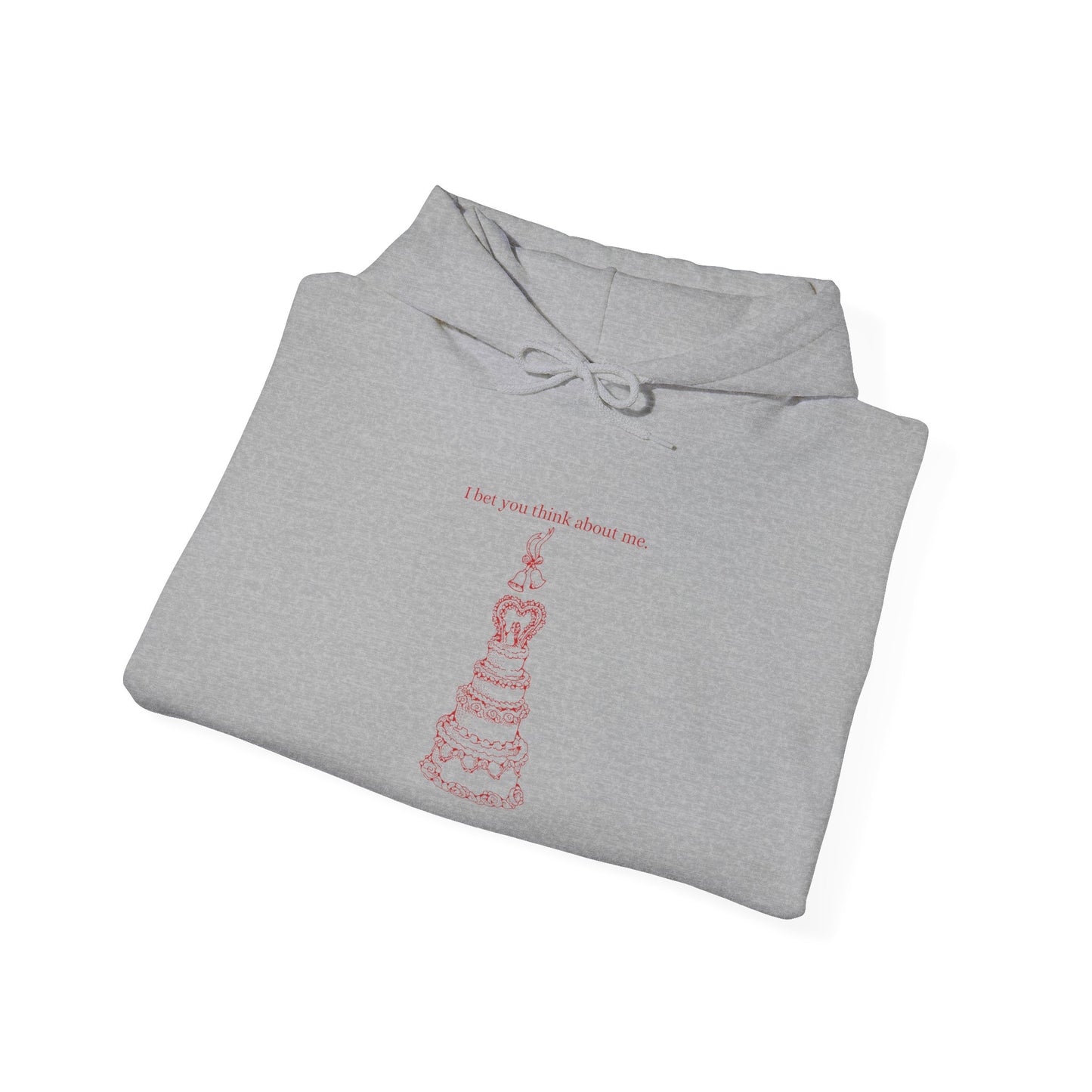 I Bet You Think About Me Unisex Hoodie