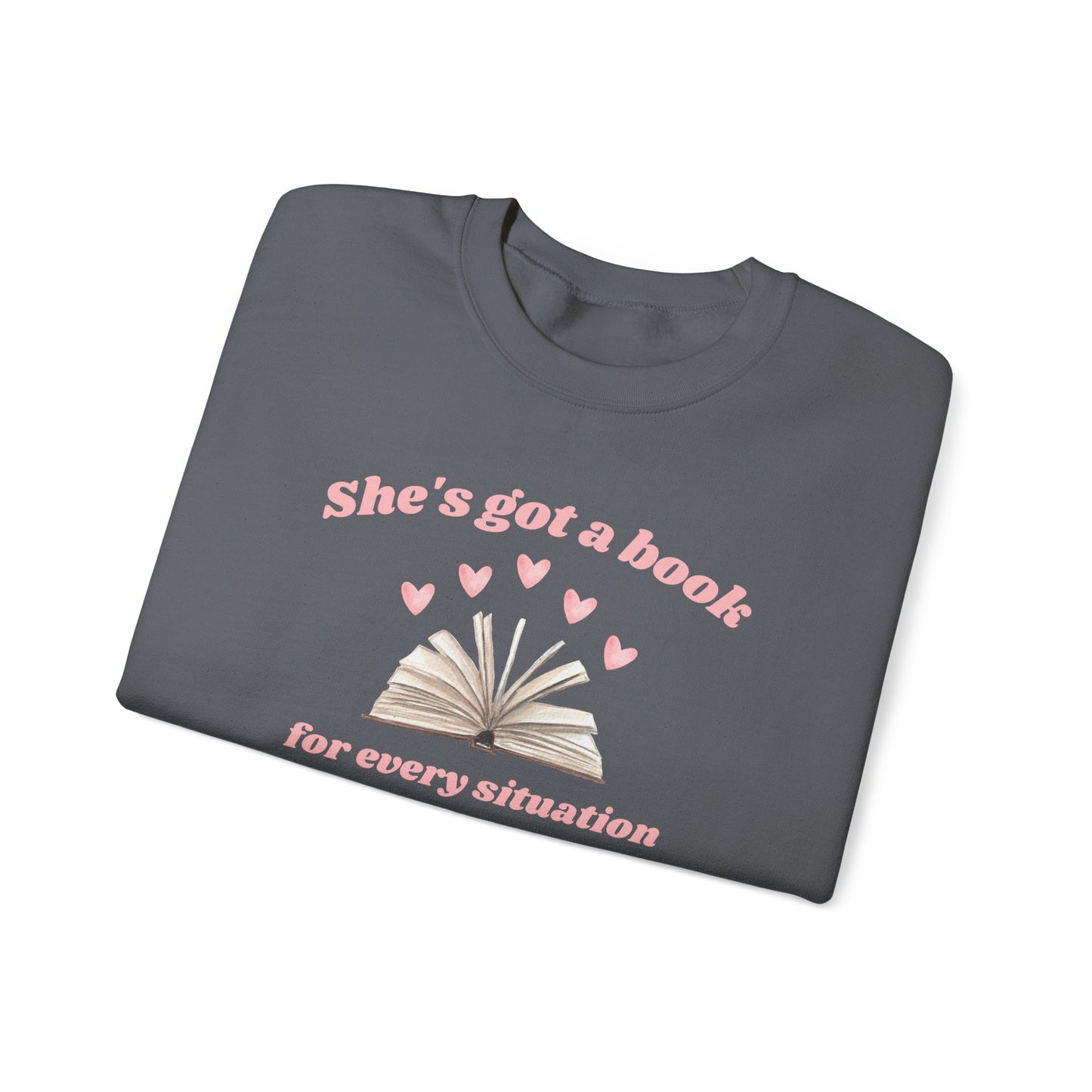 She's Got a Book For Every Situation Crewneck Sweatshirt
