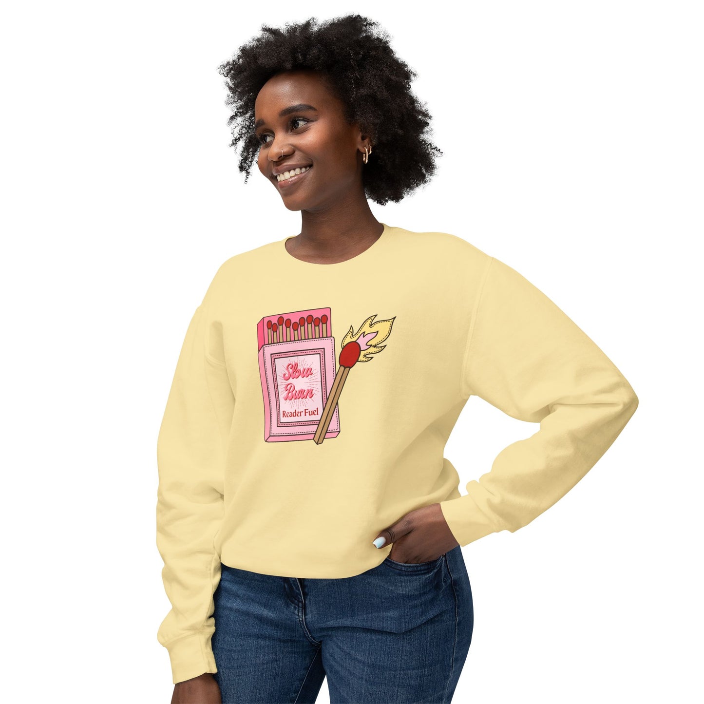 Slow Burn Matches Comfort Colors Sweatshirt