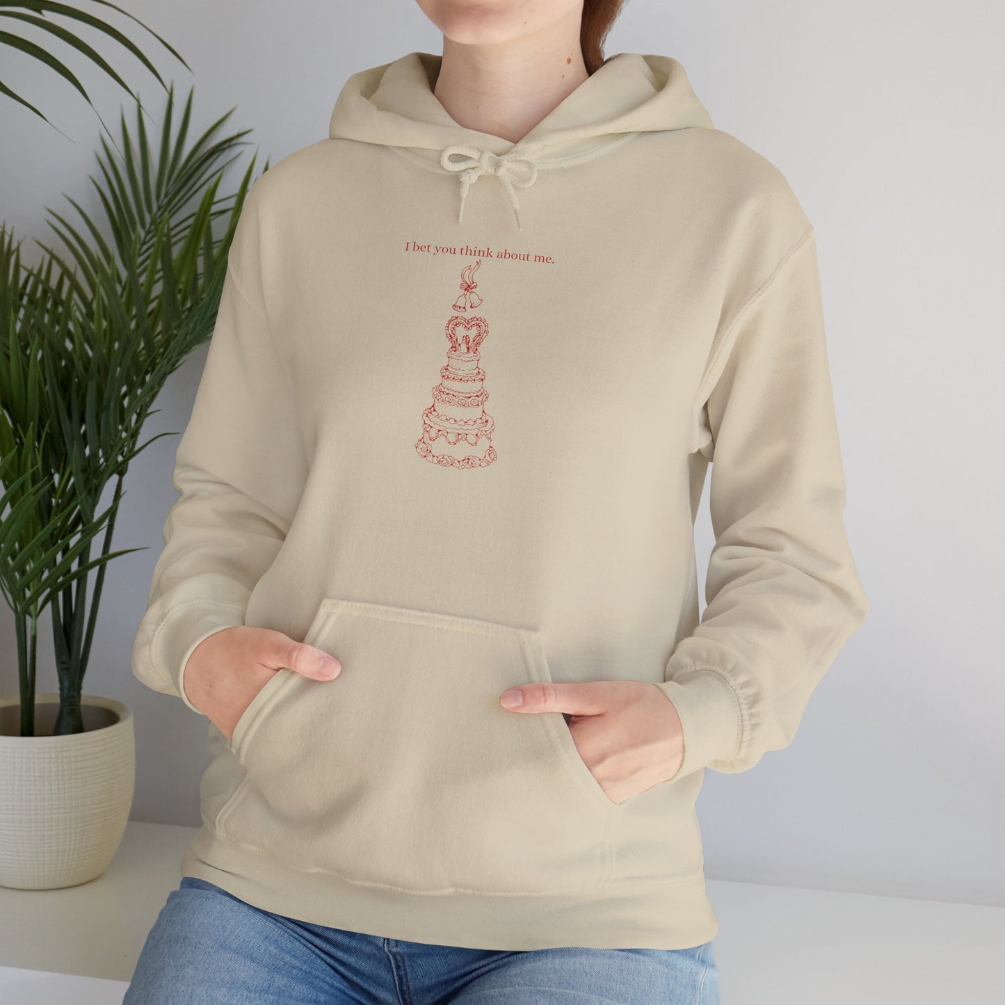 I Bet You Think About Me Unisex Hoodie