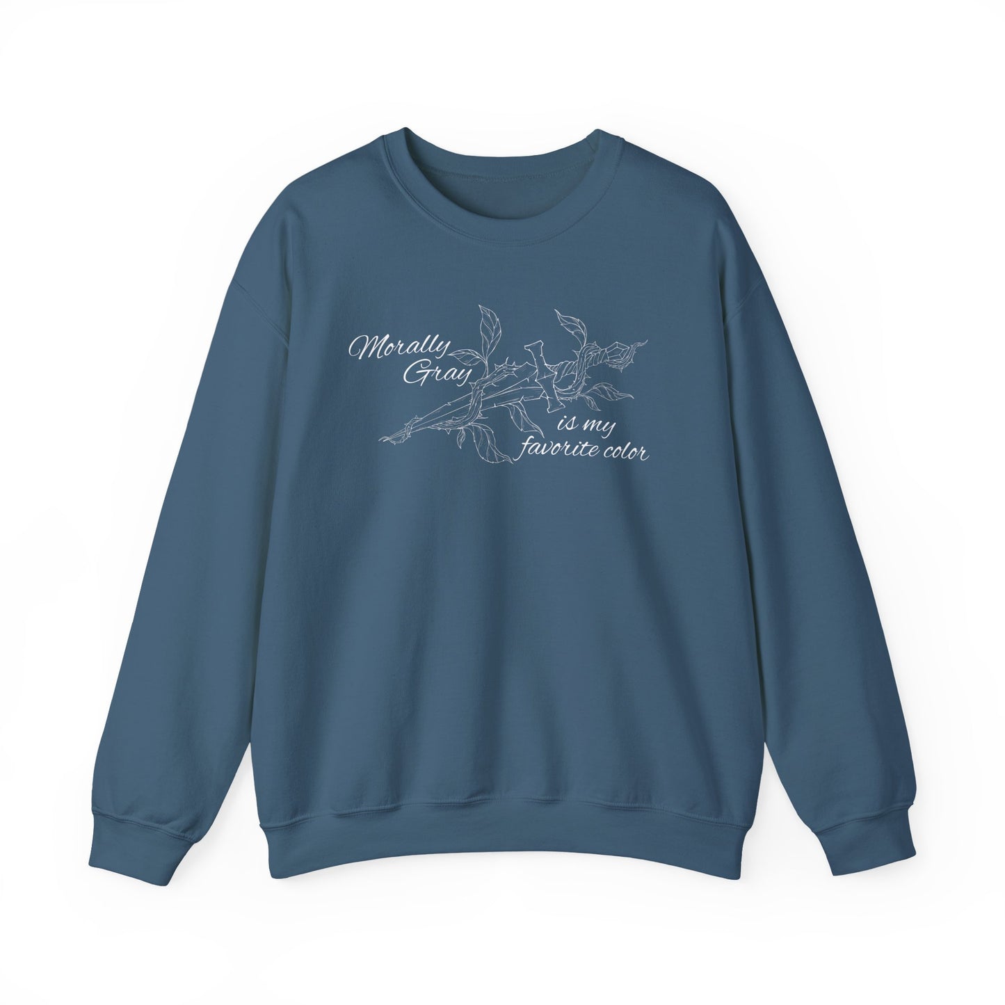 Morally Gray is My Favorite Color Crewneck Sweatshirt