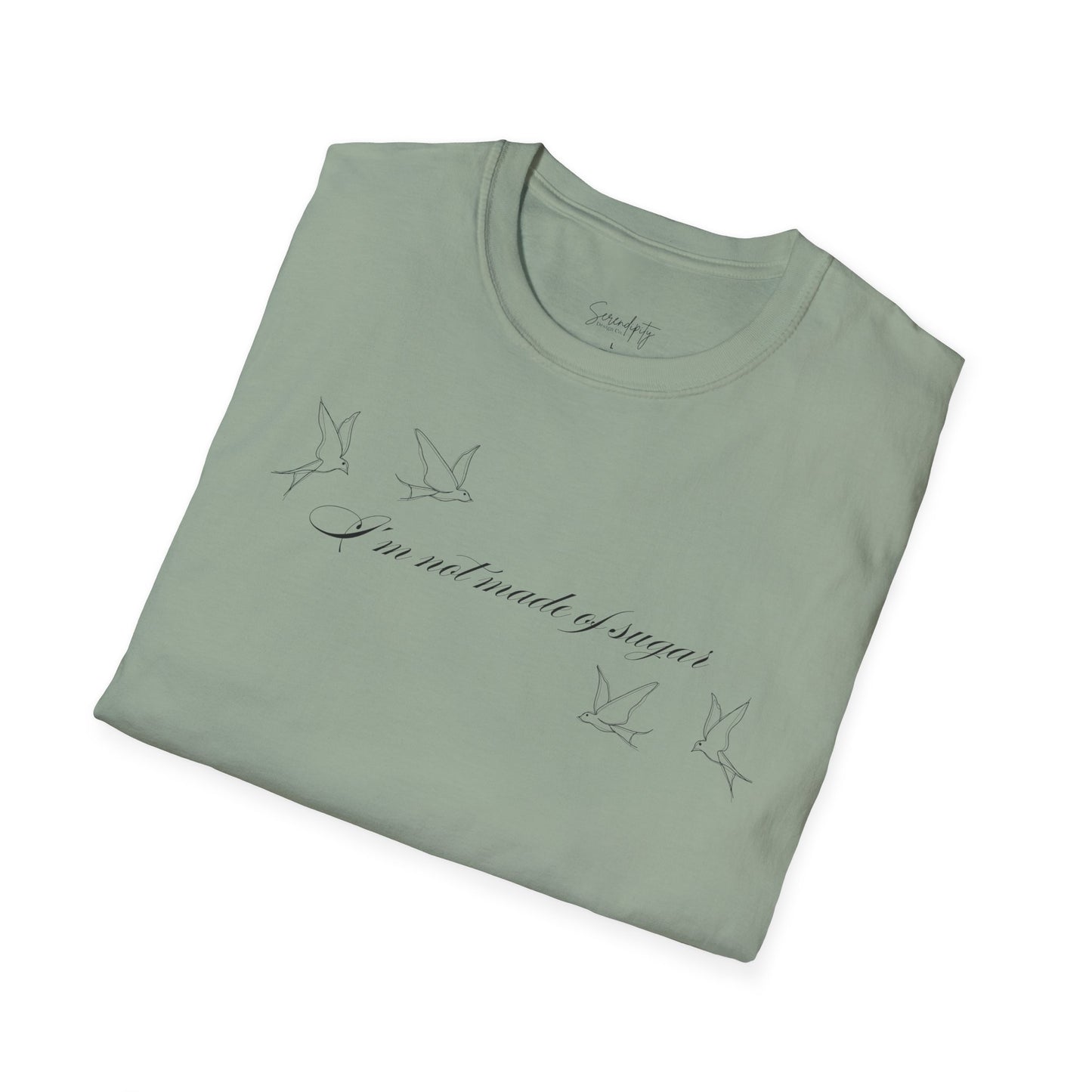 I'm Not Made of Sugar Soft Style Tee