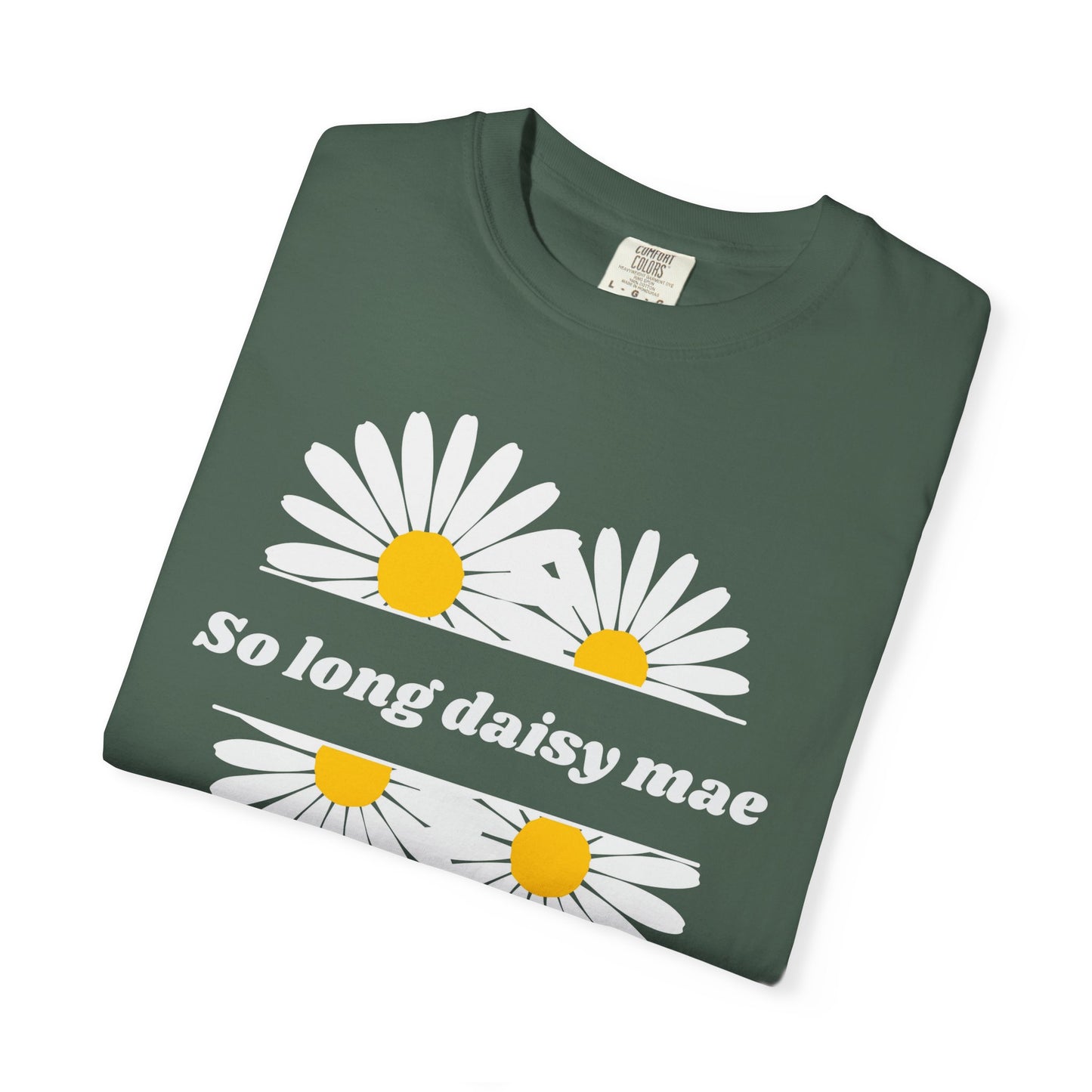So Long Daisy Mae Comfort Colors Tee