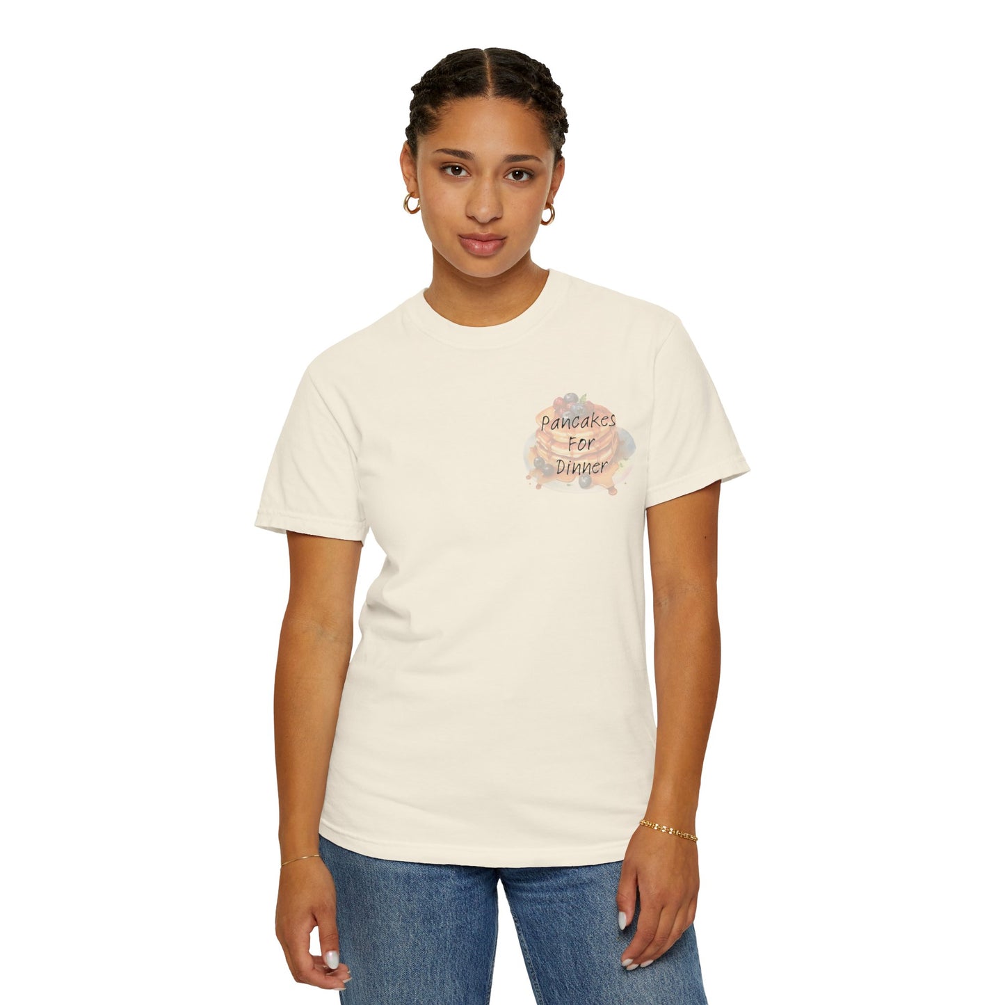 Pancakes For Dinner Comfort Colors Tee