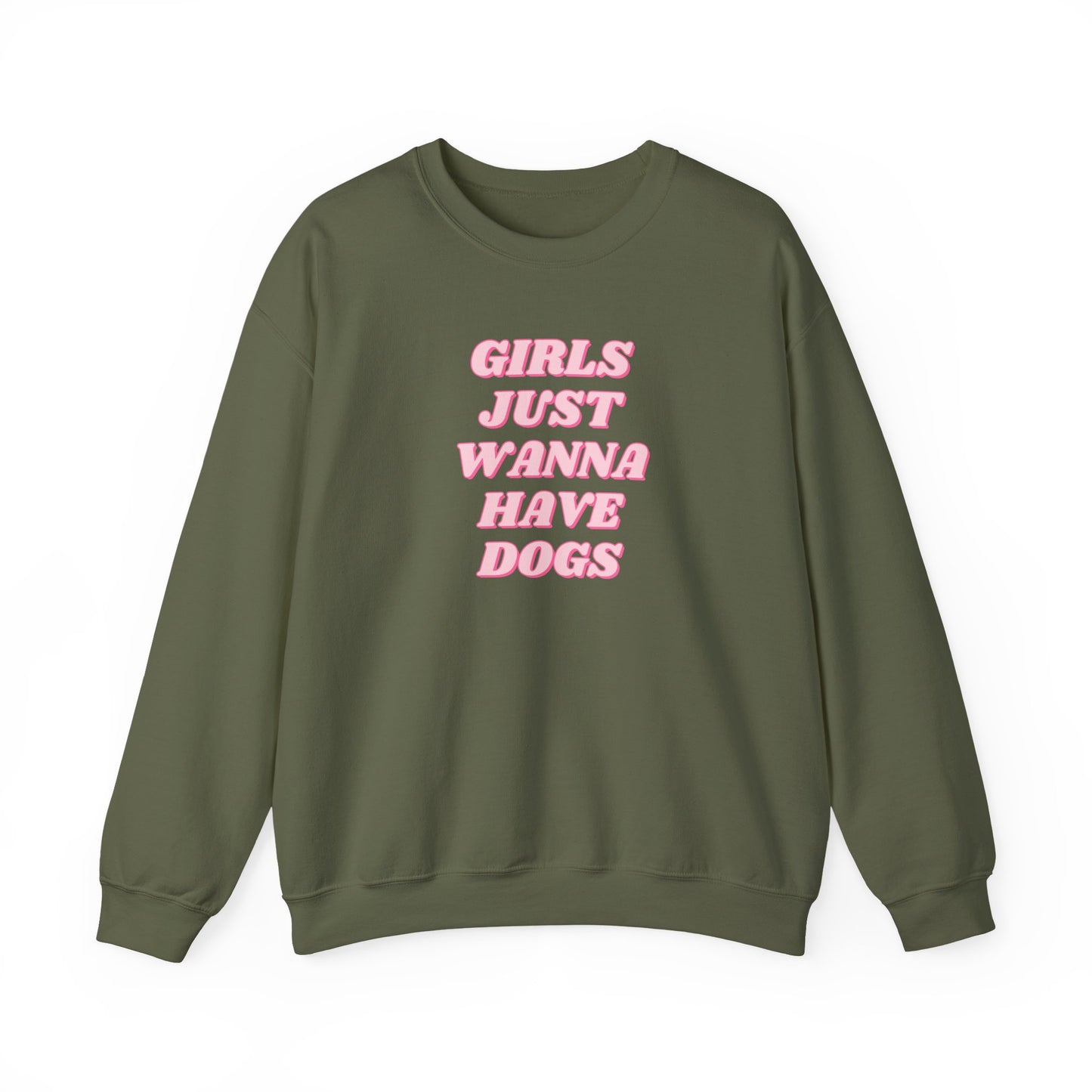 Girls Just Wanna Have Dogs Crewneck Sweatshirt