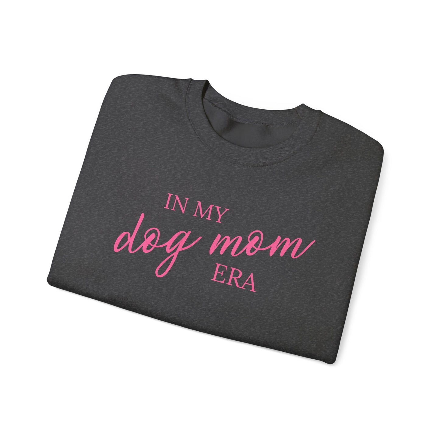 In My Dog Mom Era Crewneck Sweatshirt
