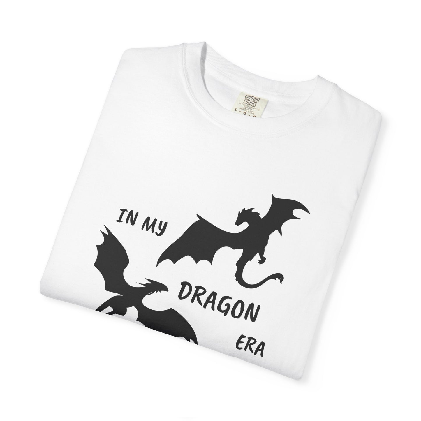 In My Dragon Era Comfort Colors Tee