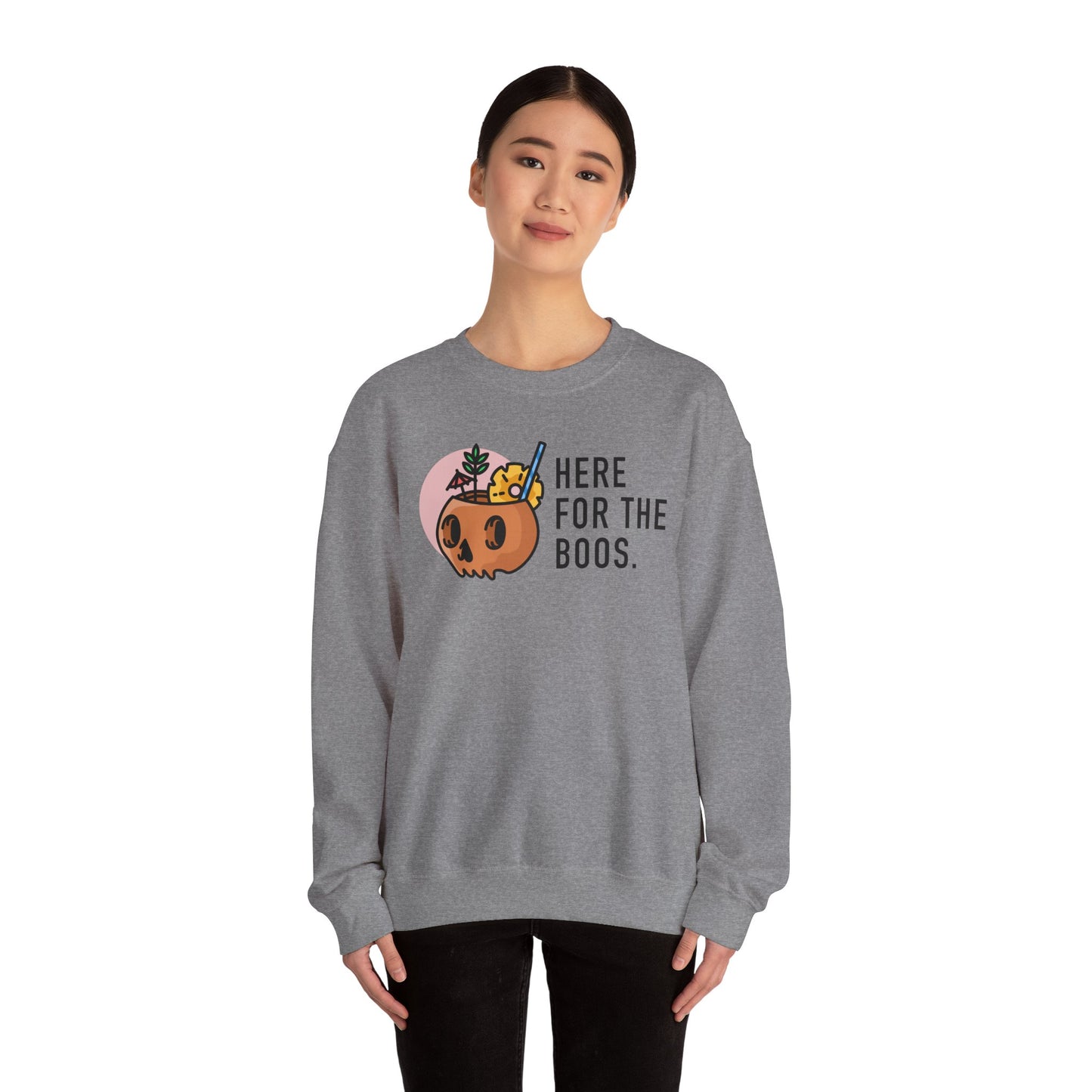 Here For The Boos Crewneck Sweatshirt