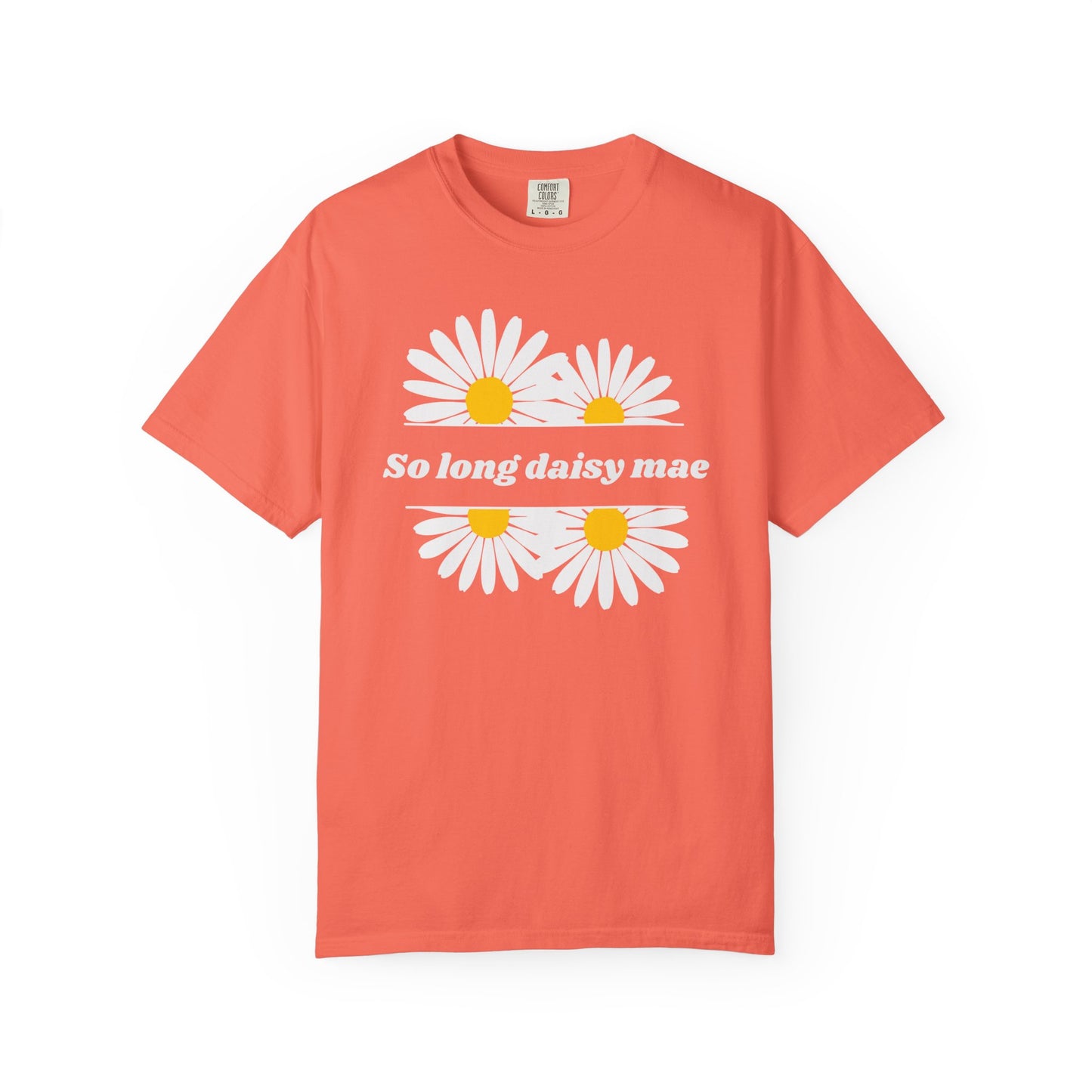 So Long Daisy Mae Comfort Colors Tee