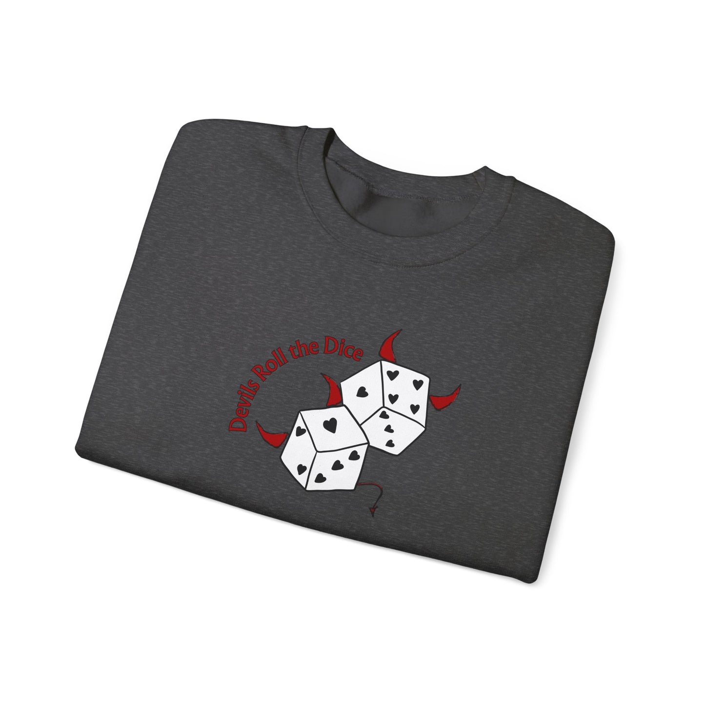 Devils Roll The Dice Crewneck Sweatshirt