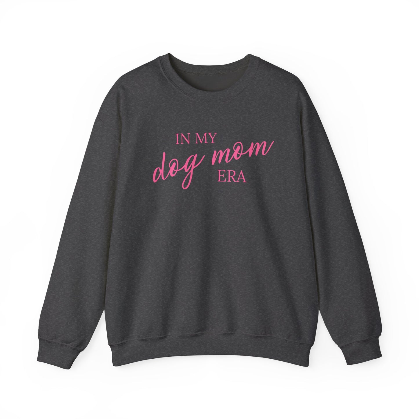 In My Dog Mom Era Crewneck Sweatshirt