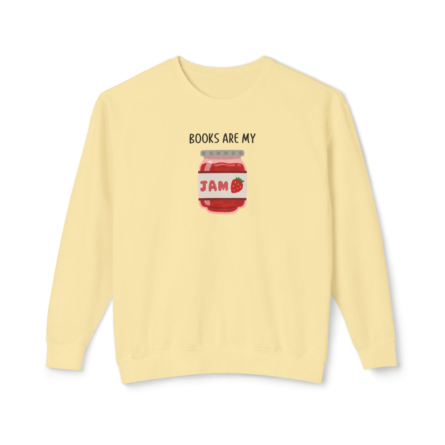 Books Are My Jam Comfort Colors Sweatshirt