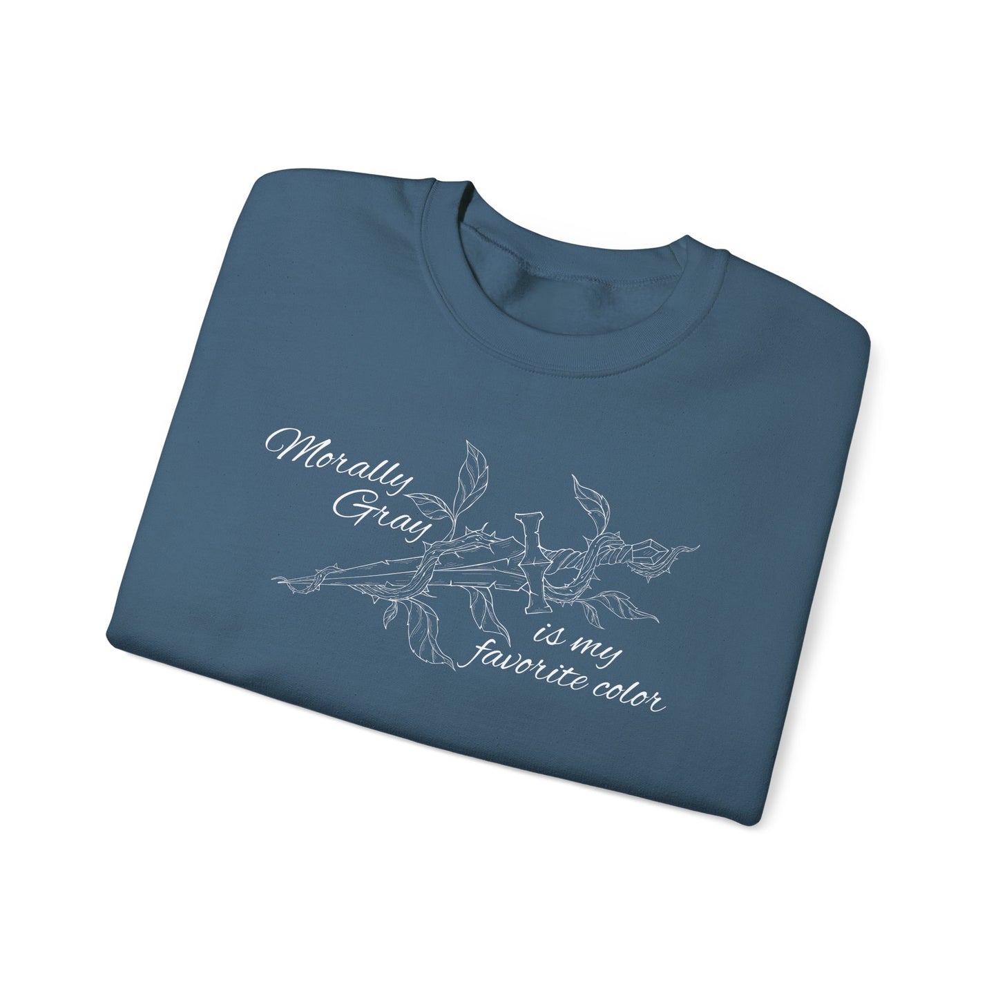Morally Gray is My Favorite Color Crewneck Sweatshirt