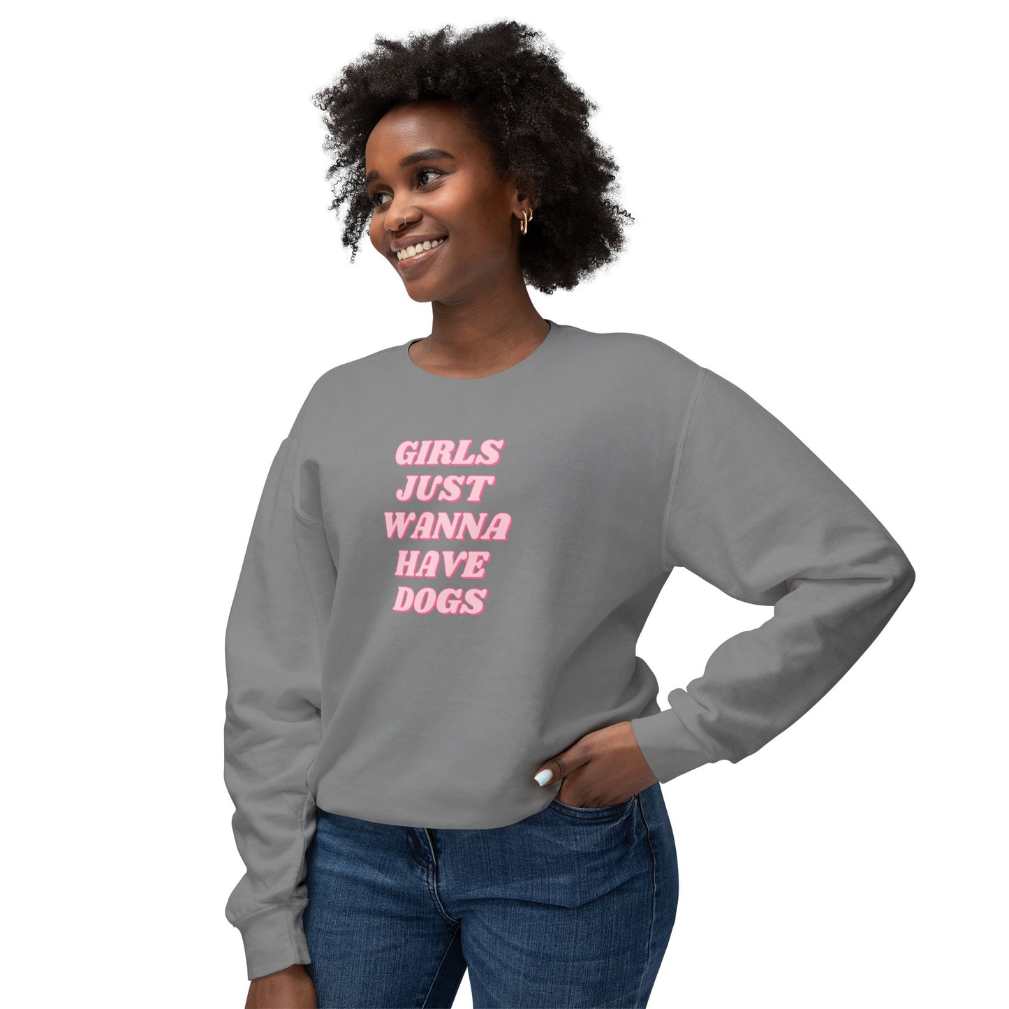 Girls Just Wanna Have Dogs Comfort Colors Sweatshirt