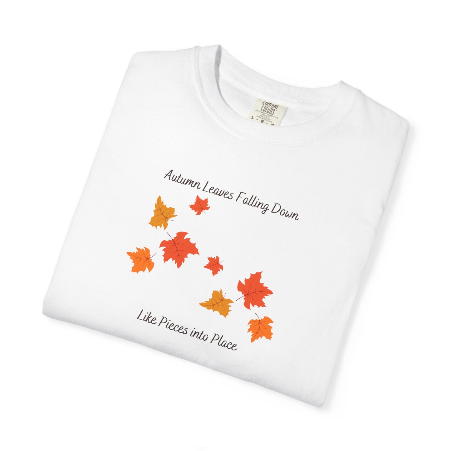Autumn Leaves Falling Down Comfort Colors Tee
