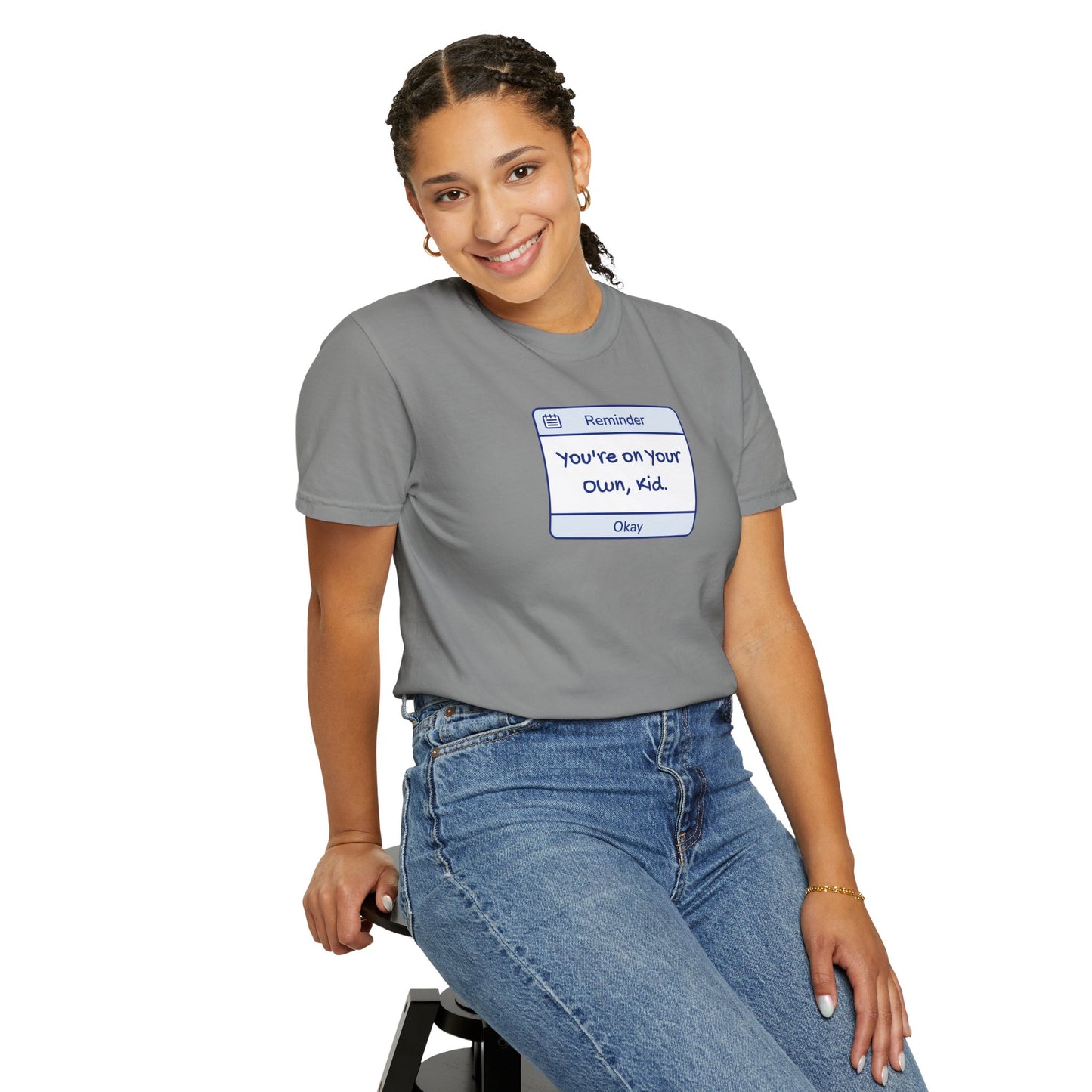 You're On Your Own Kid Comfort Colors Tee