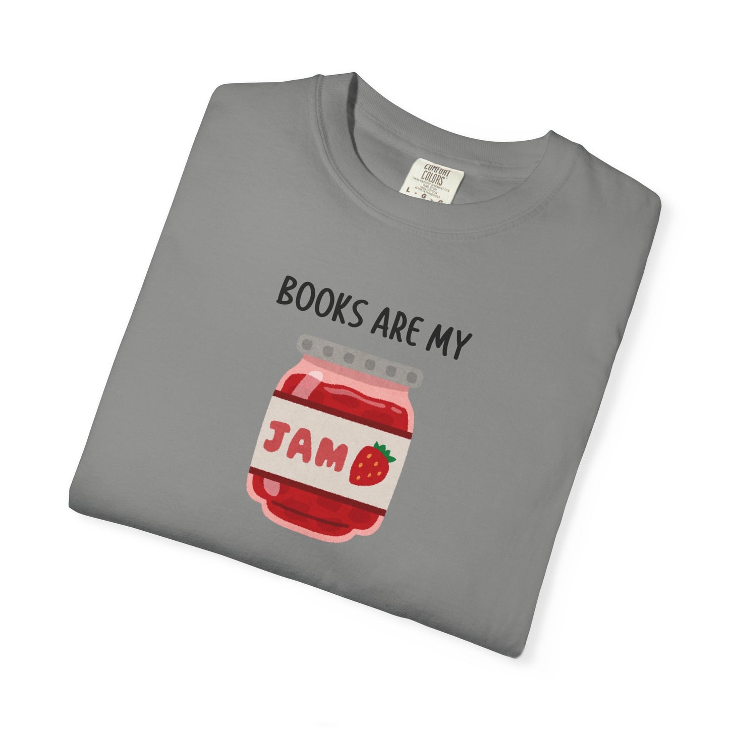 Books Are My Jam Comfort Colors Tee