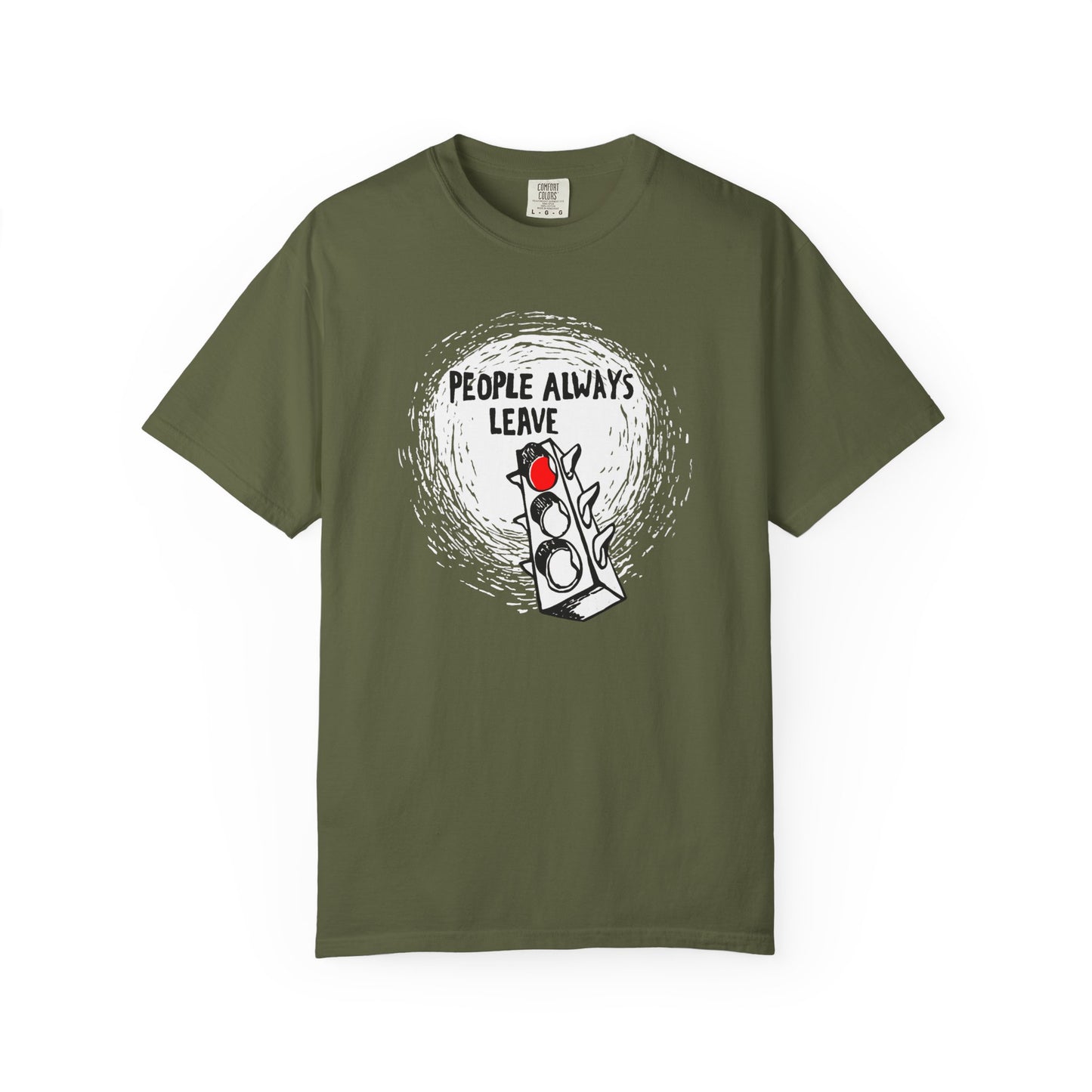 People Always Leave Comfort Colors Tee