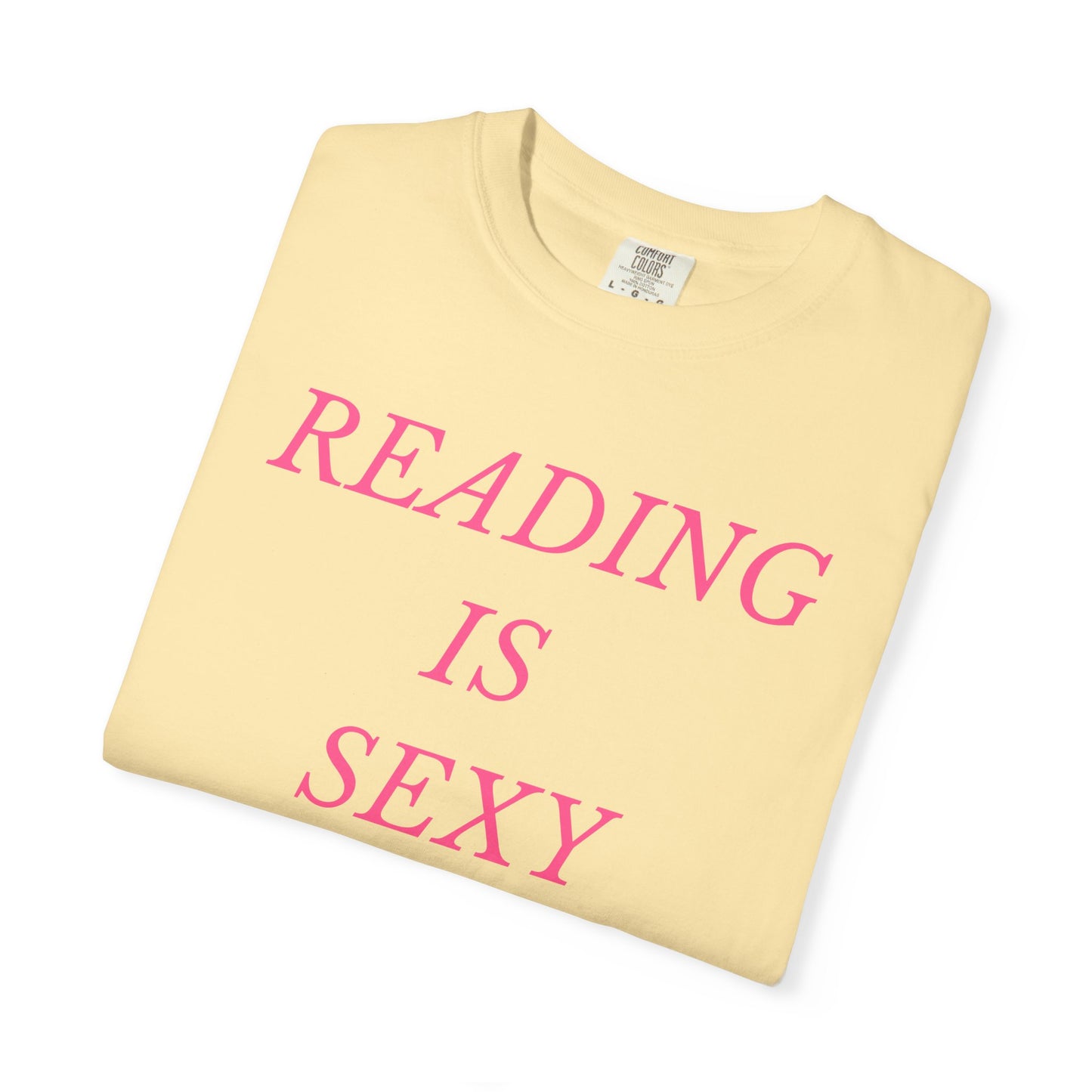 Reading is Sexy Comfort Colors Tee