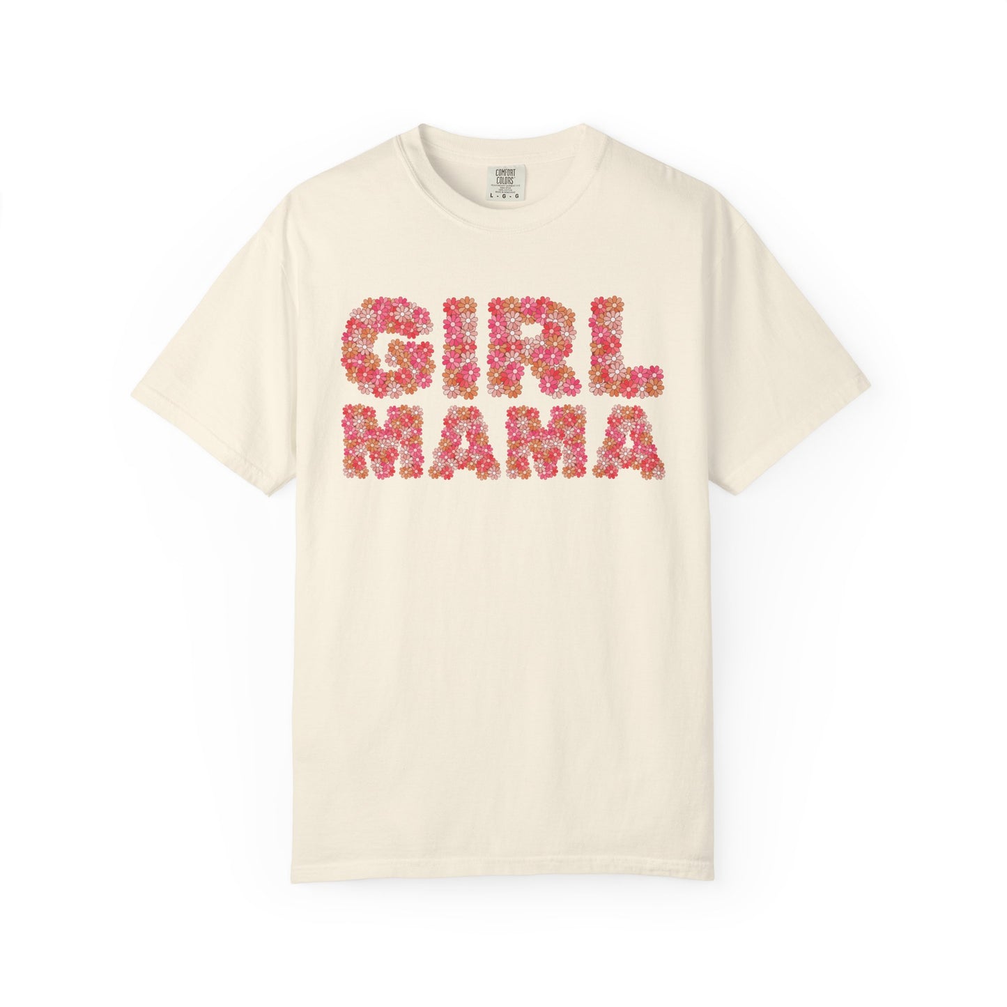 Girl Mama Floral Comfort Colors Tee