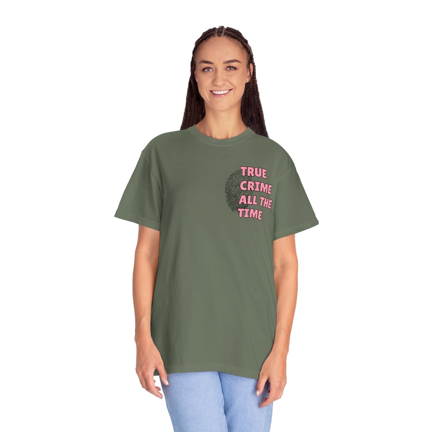 True Crime All The Time Comfort Colors Tee
