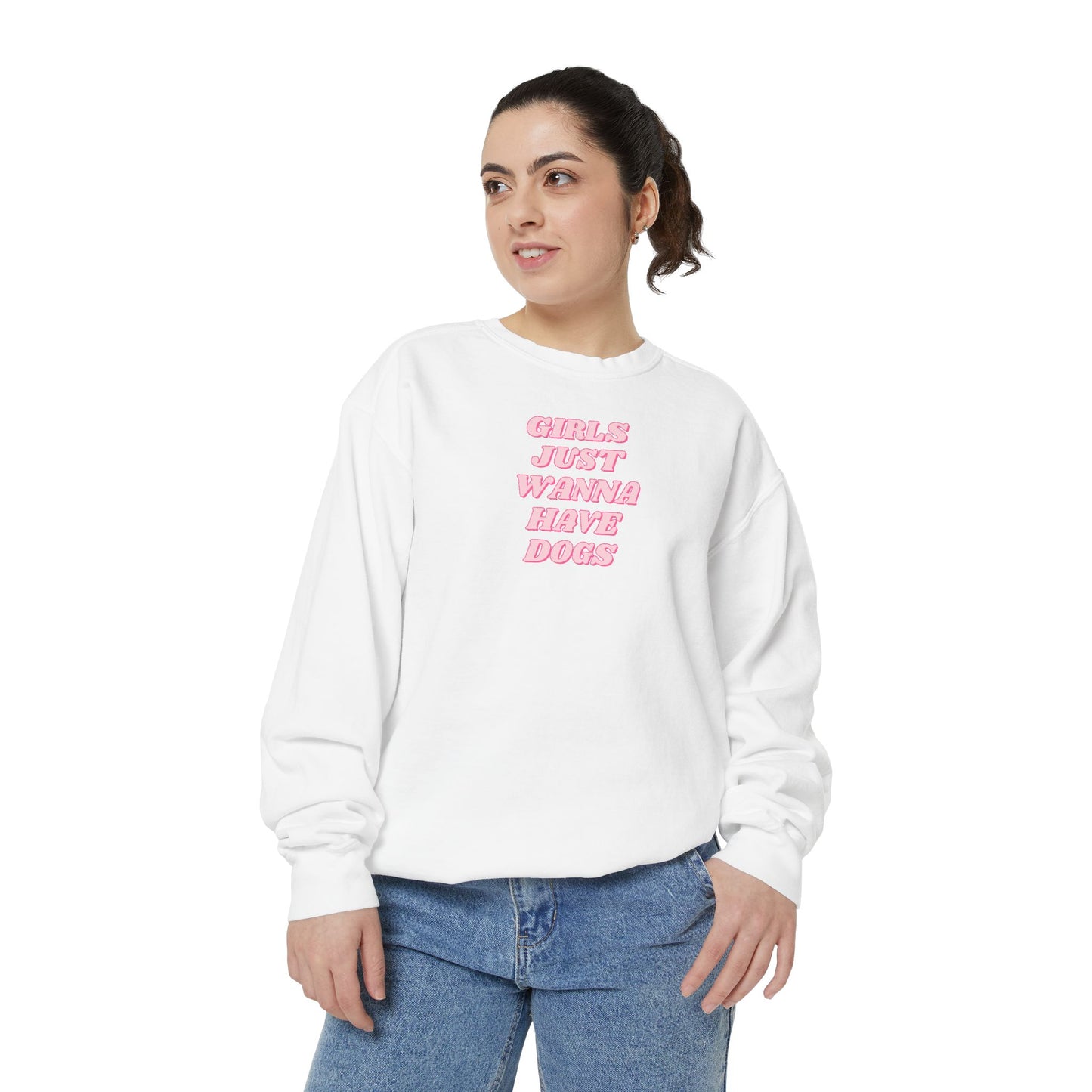 Girls Just Wanna Have Dogs Comfort Colors Sweatshirt
