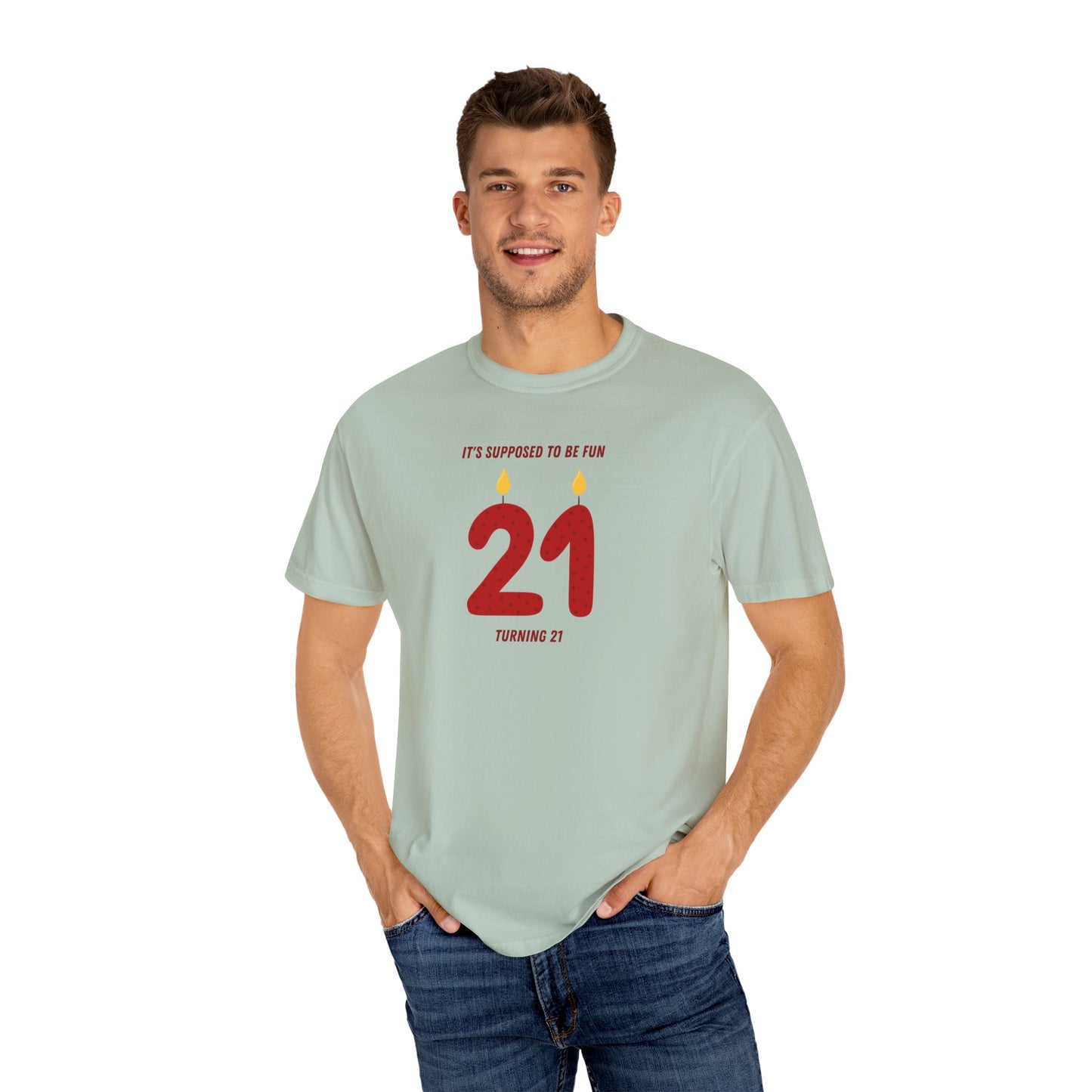 Turning 21 Comfort Colors Tee