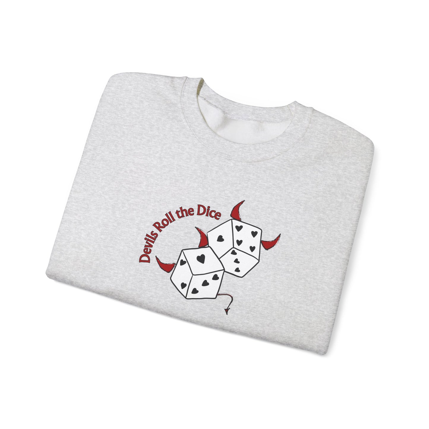 Devils Roll The Dice Crewneck Sweatshirt