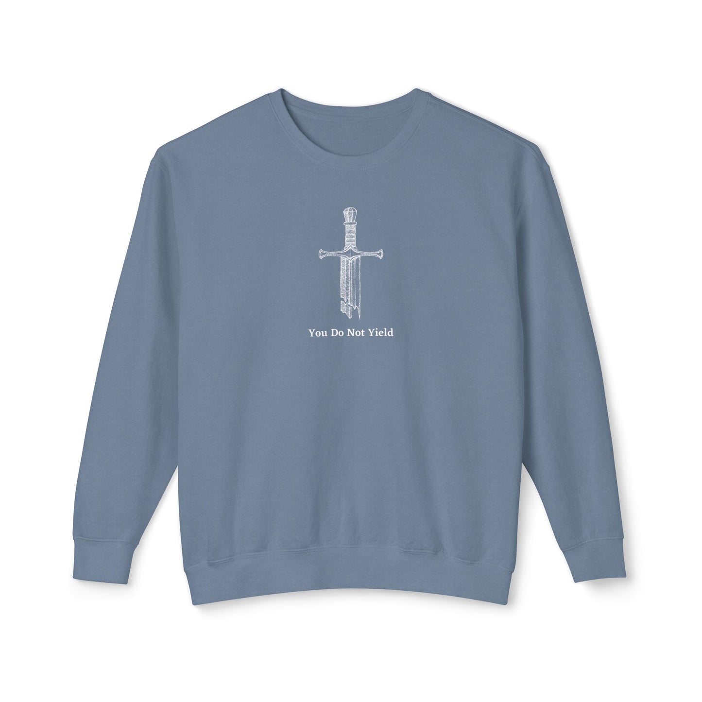 You Do Not Yield Comfort Colors Sweatshirt