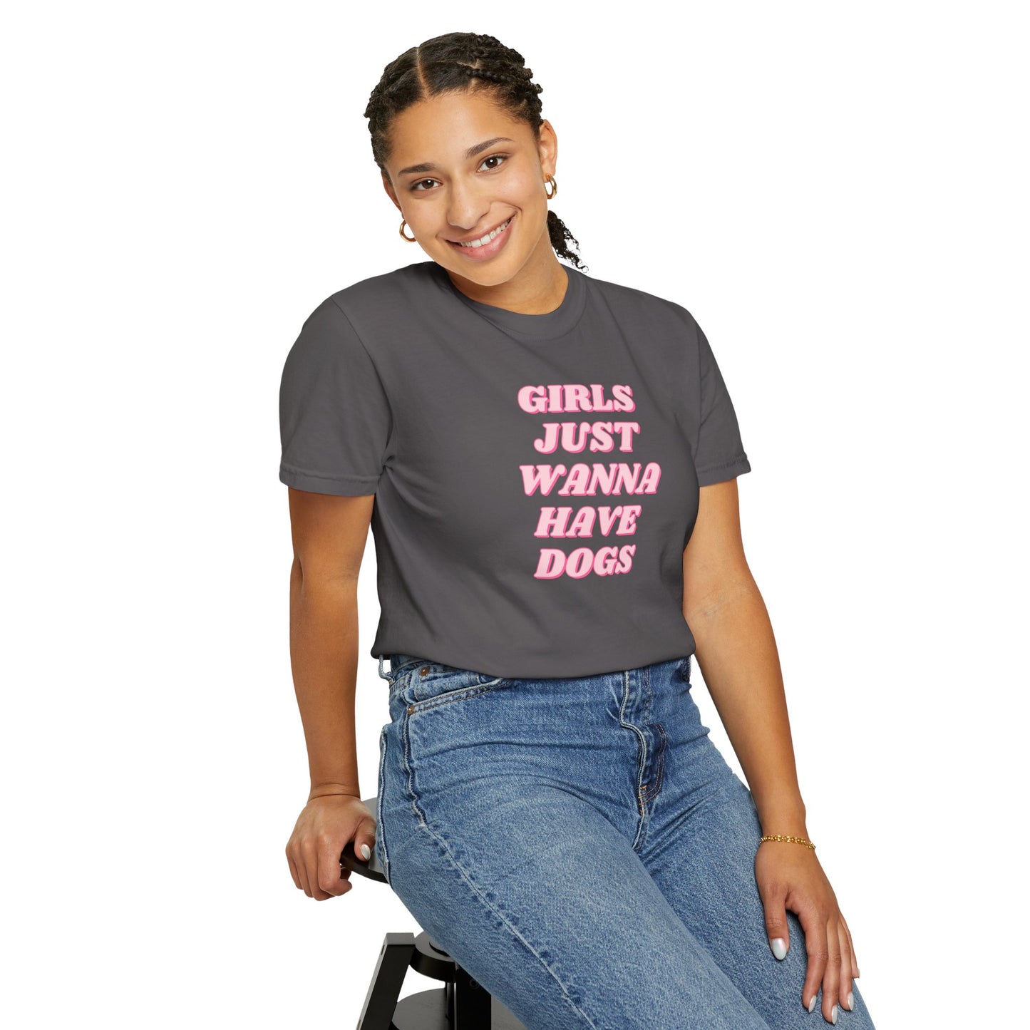 Girls Just Wanna Have Dogs Comfort Colors Tee