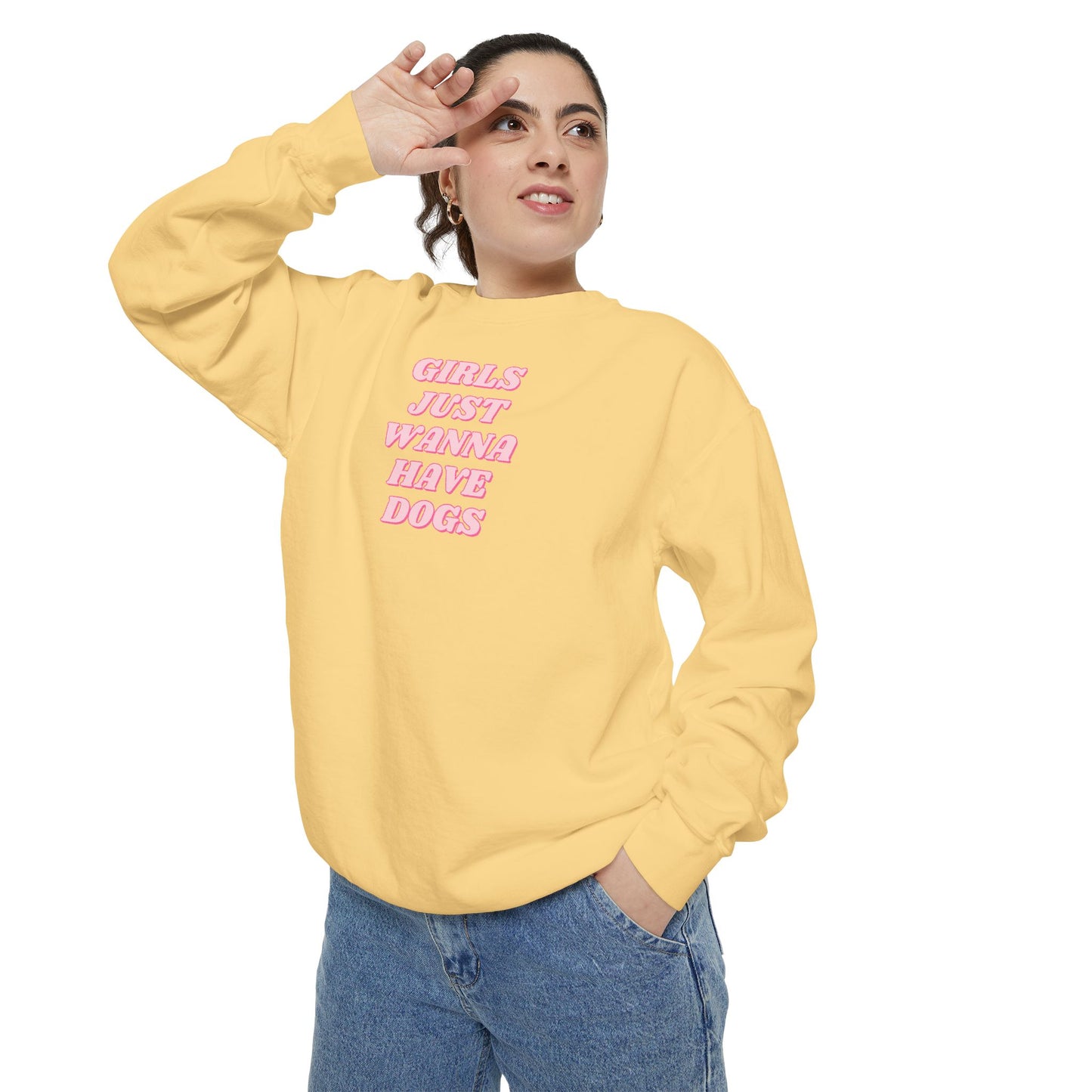Girls Just Wanna Have Dogs Comfort Colors Sweatshirt
