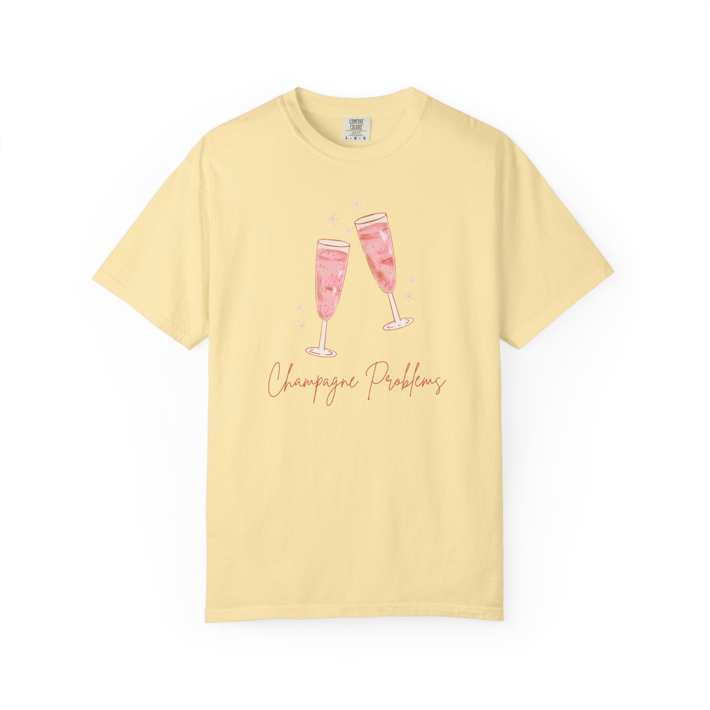Champagne Problems Comfort Colors Tee