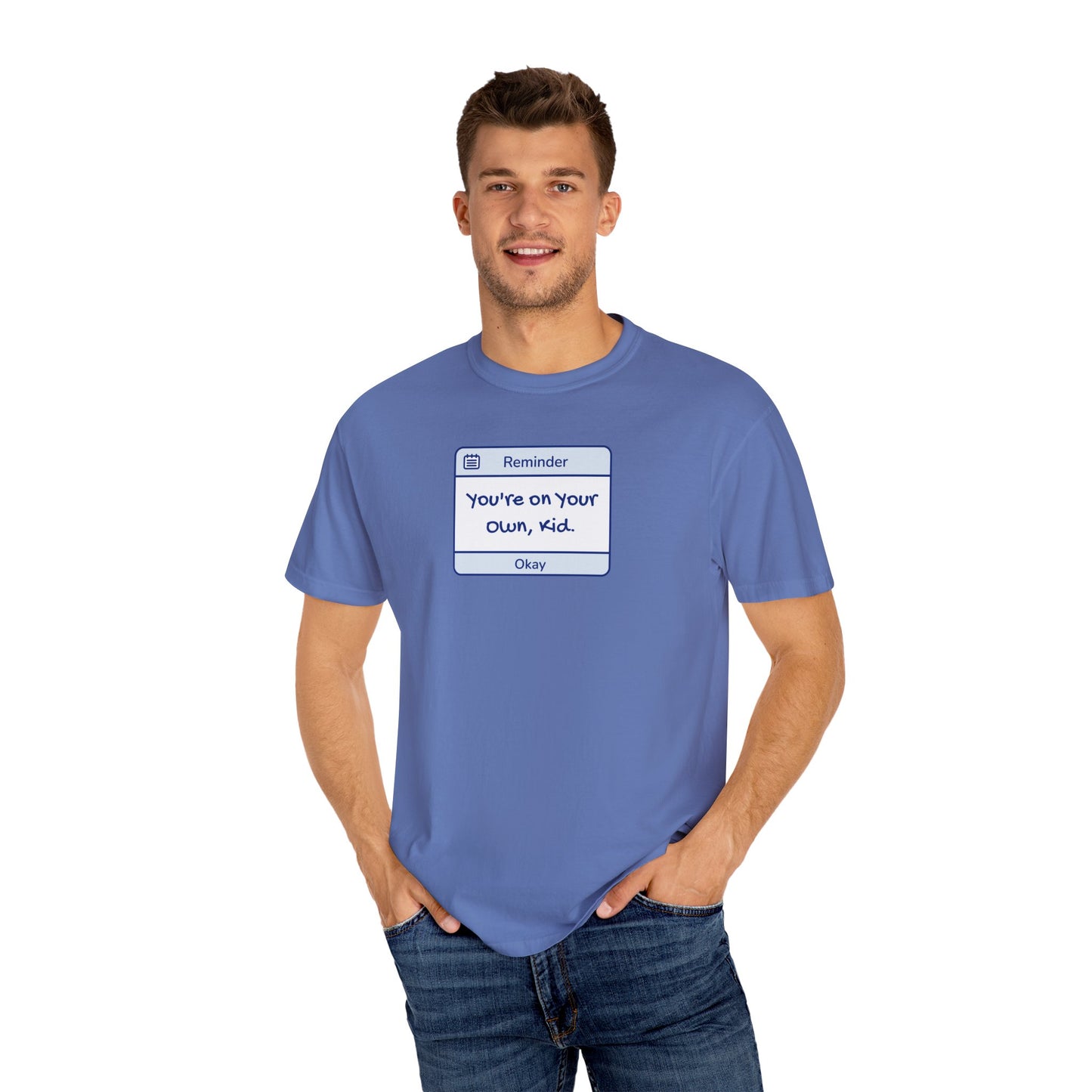 You're On Your Own Kid Comfort Colors Tee