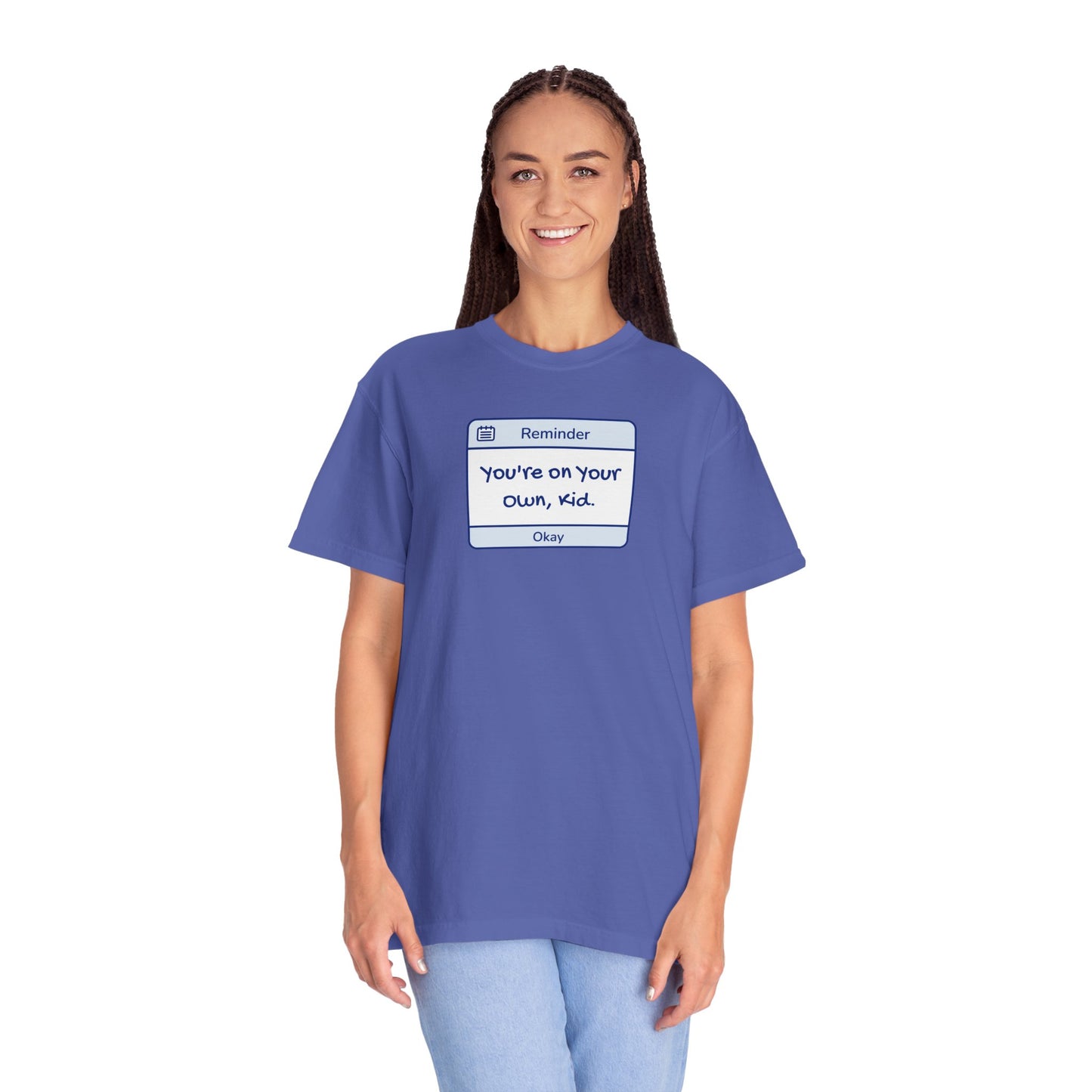 You're On Your Own Kid Comfort Colors Tee
