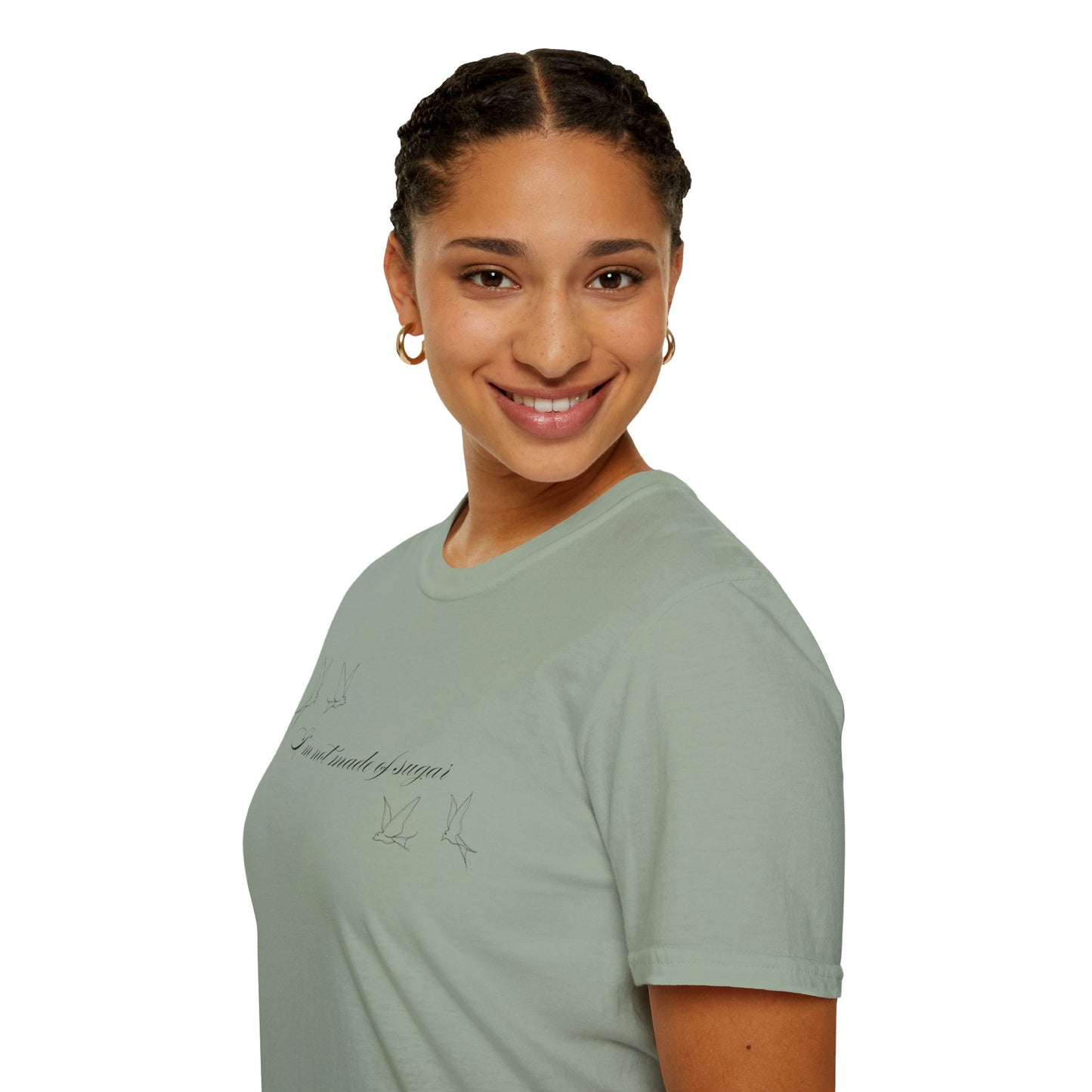 I'm Not Made of Sugar Soft Style Tee