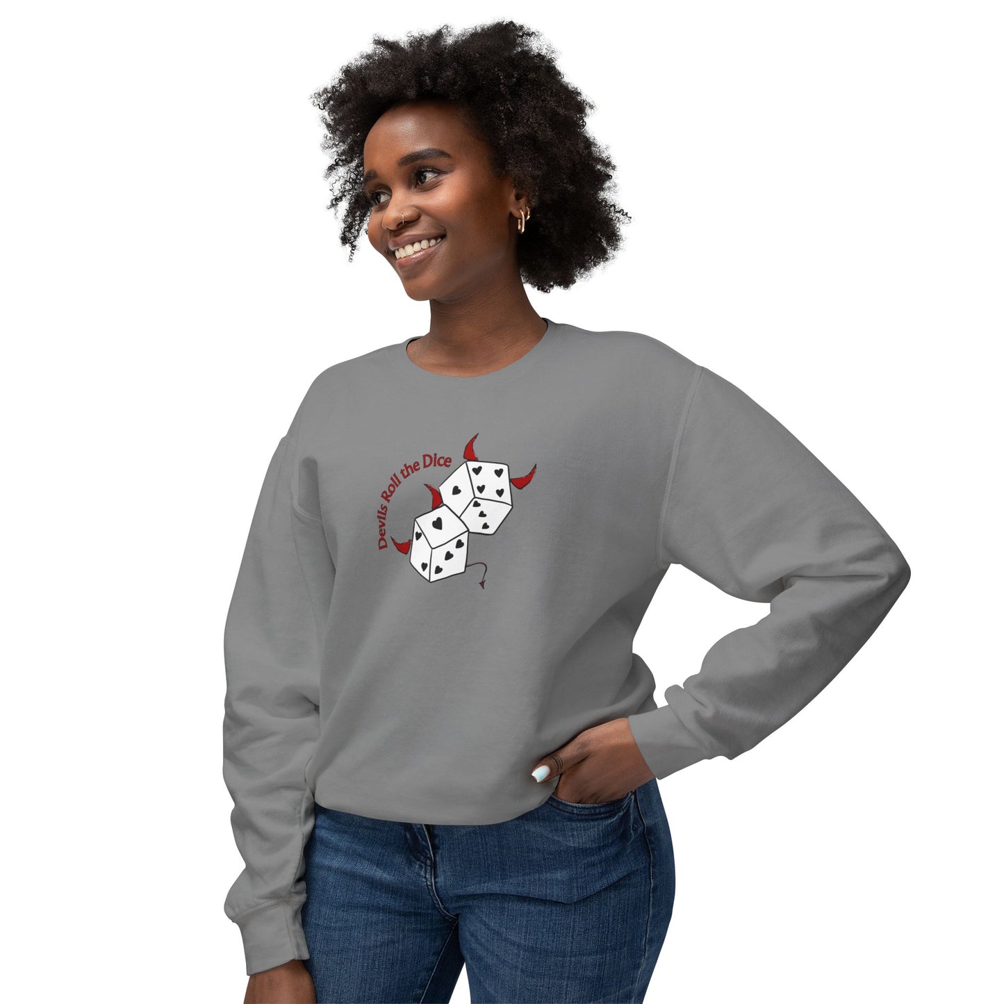 Devils Roll The Dice Comfort Colors Sweatshirt
