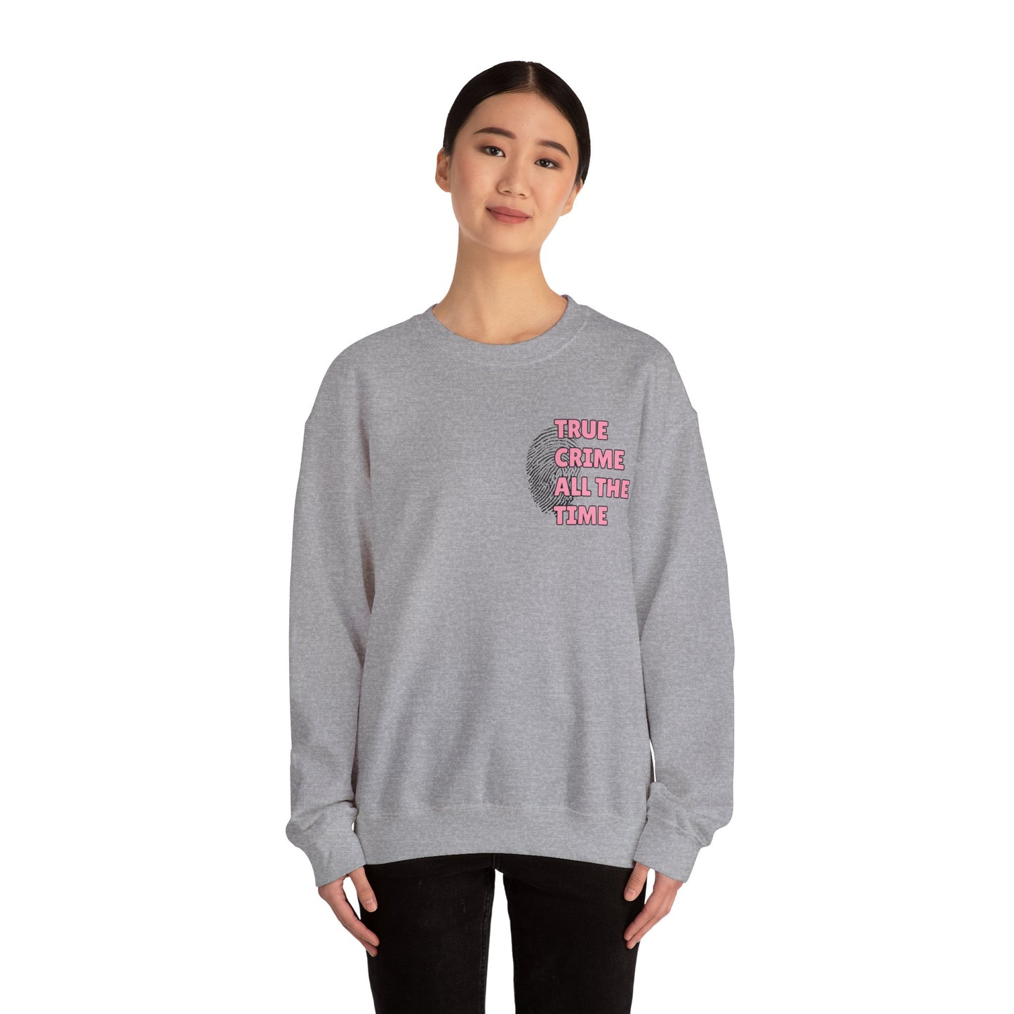 True Crime All The Time Crewneck Sweatshirt