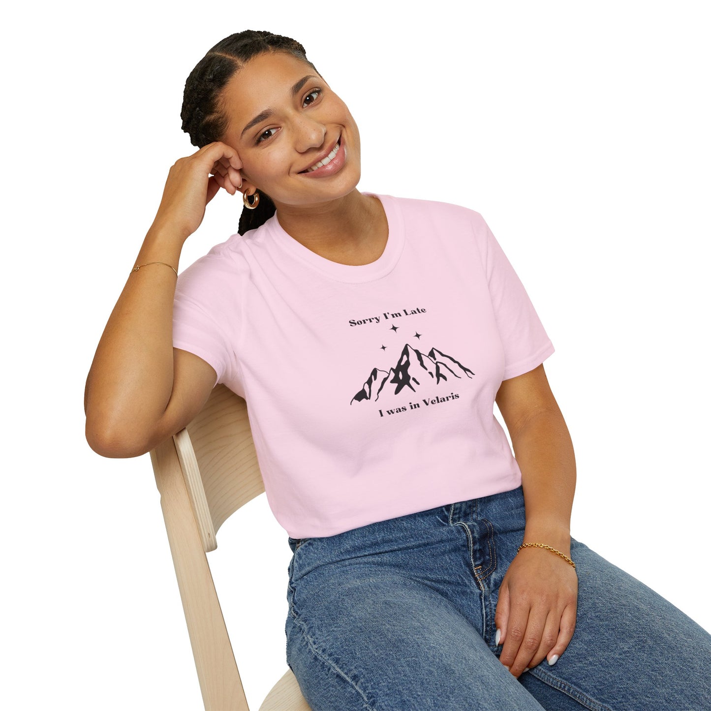 Sorry I'm Late I Was In Velaris Soft Style Tee